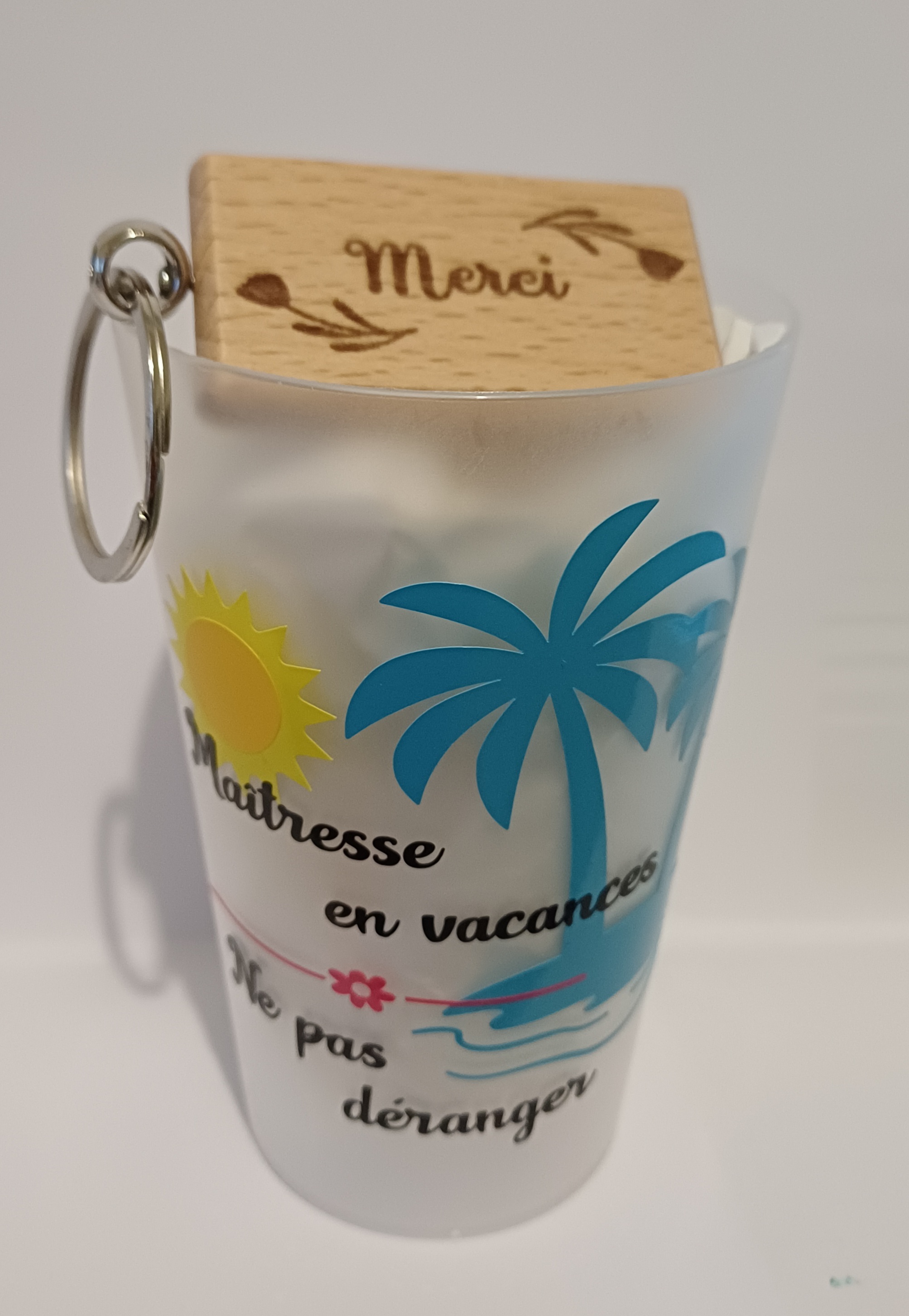 Gobelet réutilisable 30 Cl personnalisé " maîtresse en vacance"