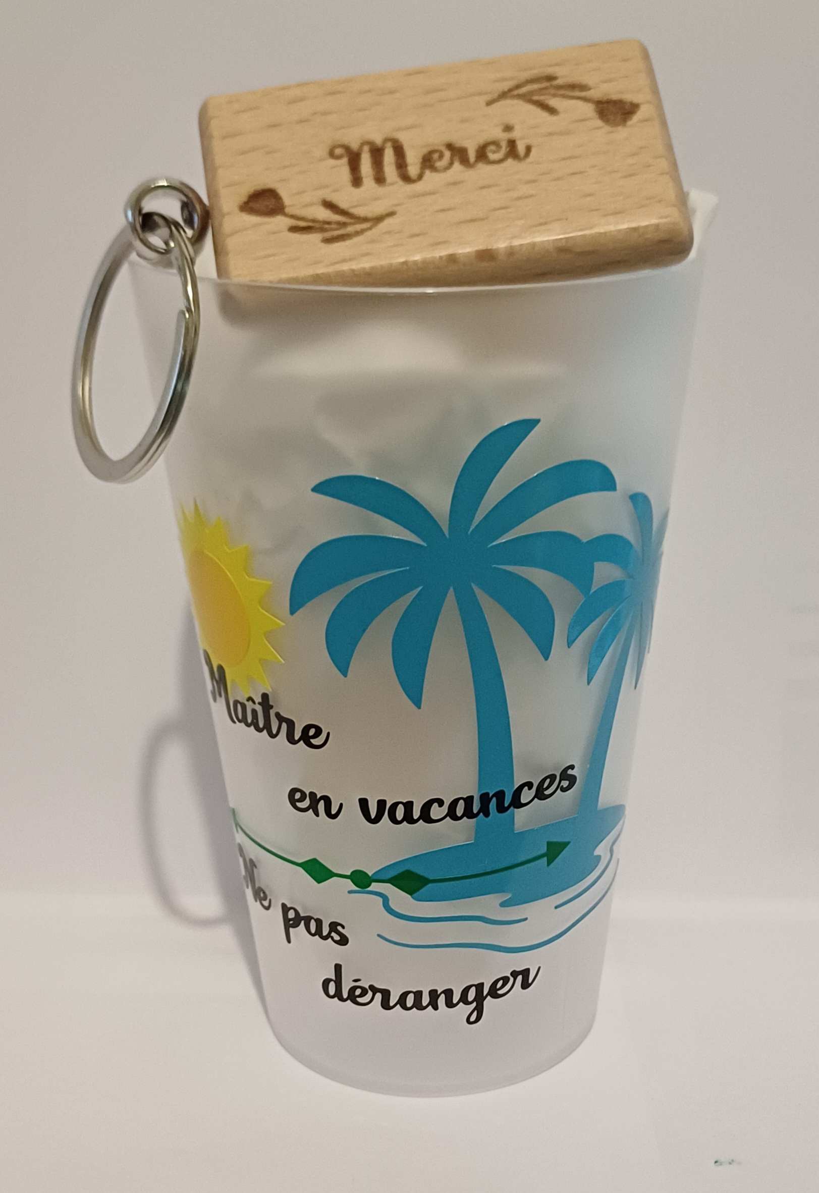 Gobelet réutilisable 30 Cl personnalisé " maître en vacance"