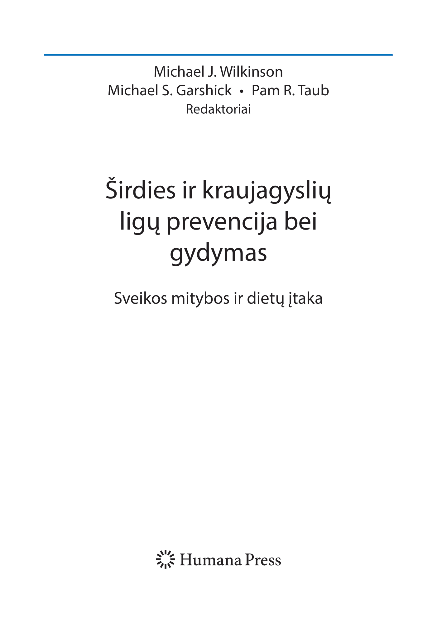 Širdies ir kraujagyslių ligų prevencija bei gydymas. Sveikos mitybos ir dietų įtaka