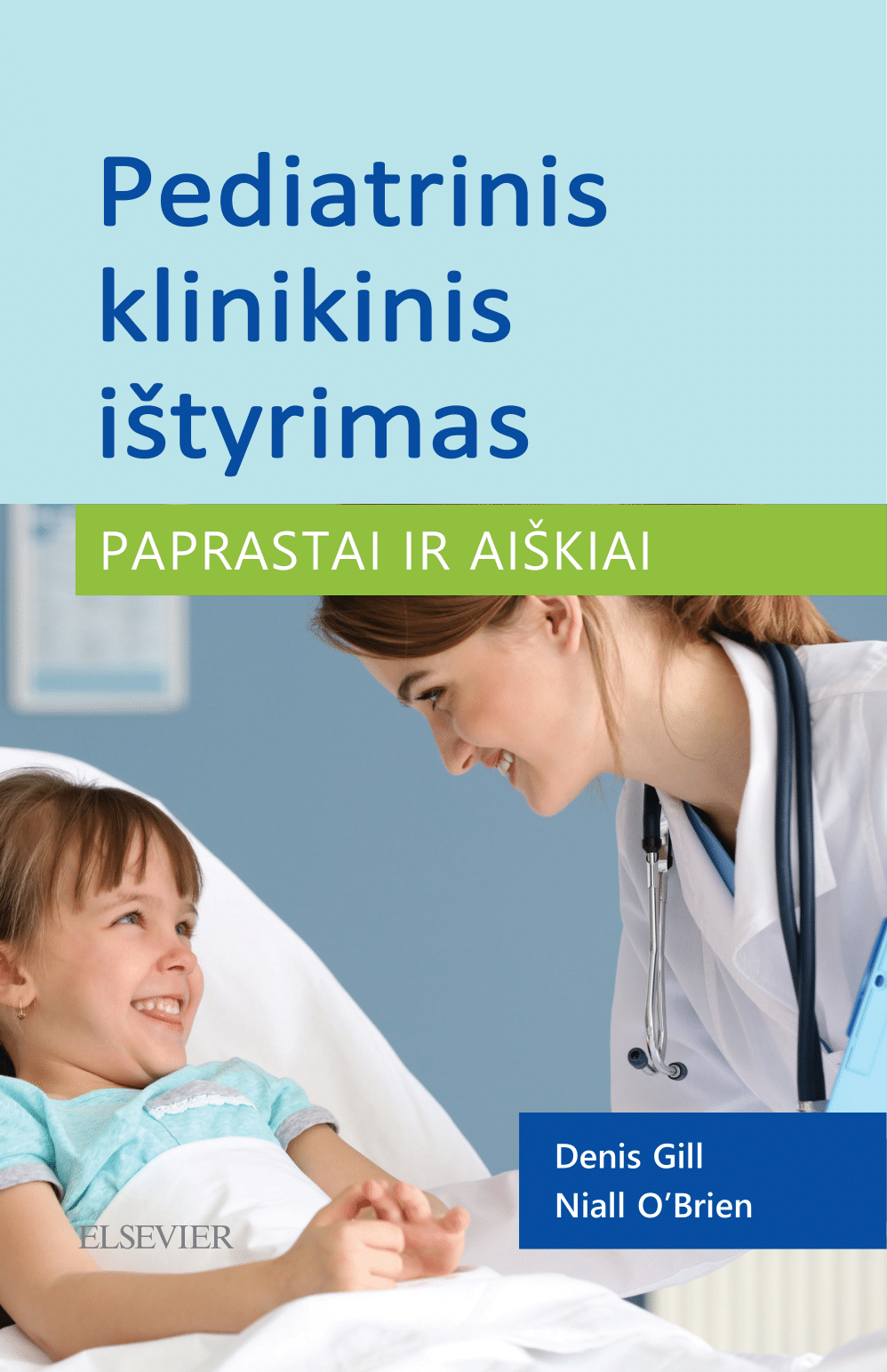 Pediatrinis klinikinis ištyrimas. Paprastai ir aiškiai