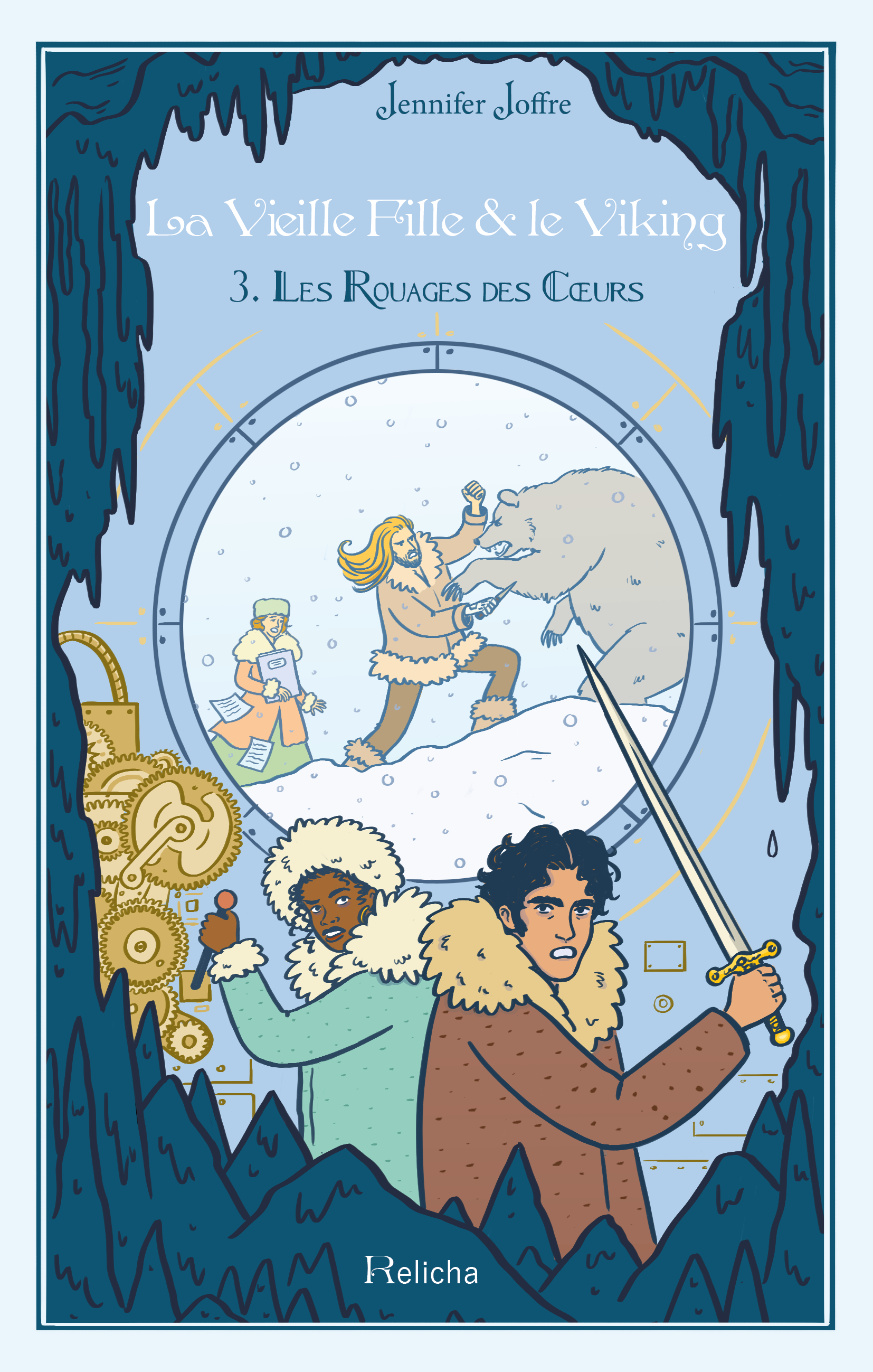 La Vieille Fille & le Viking – tome 3 : Les rouages des coeurs