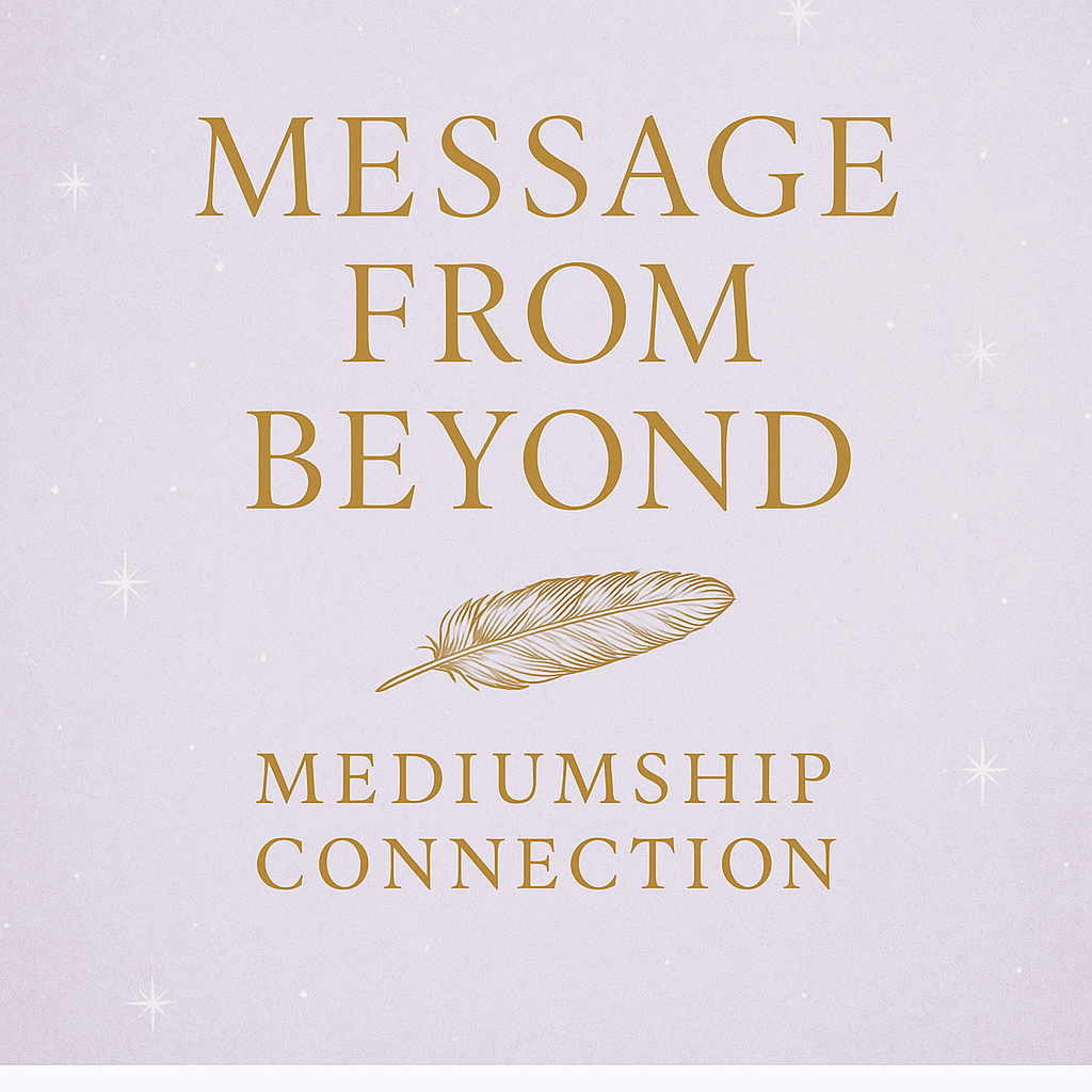 Message from Beyond – Mediumship Connection