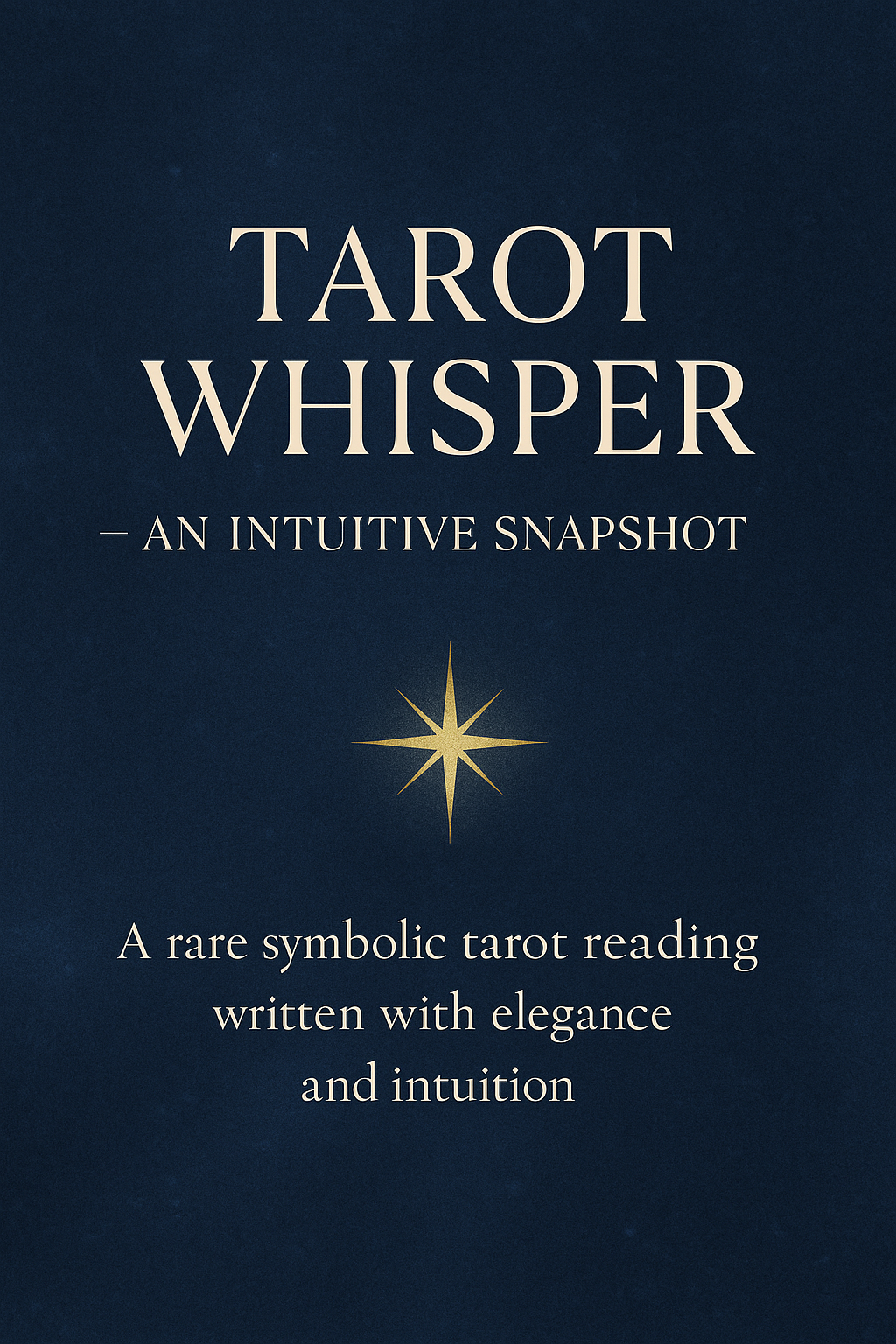 Tarot Whisper – An Intuitive Snapshot
