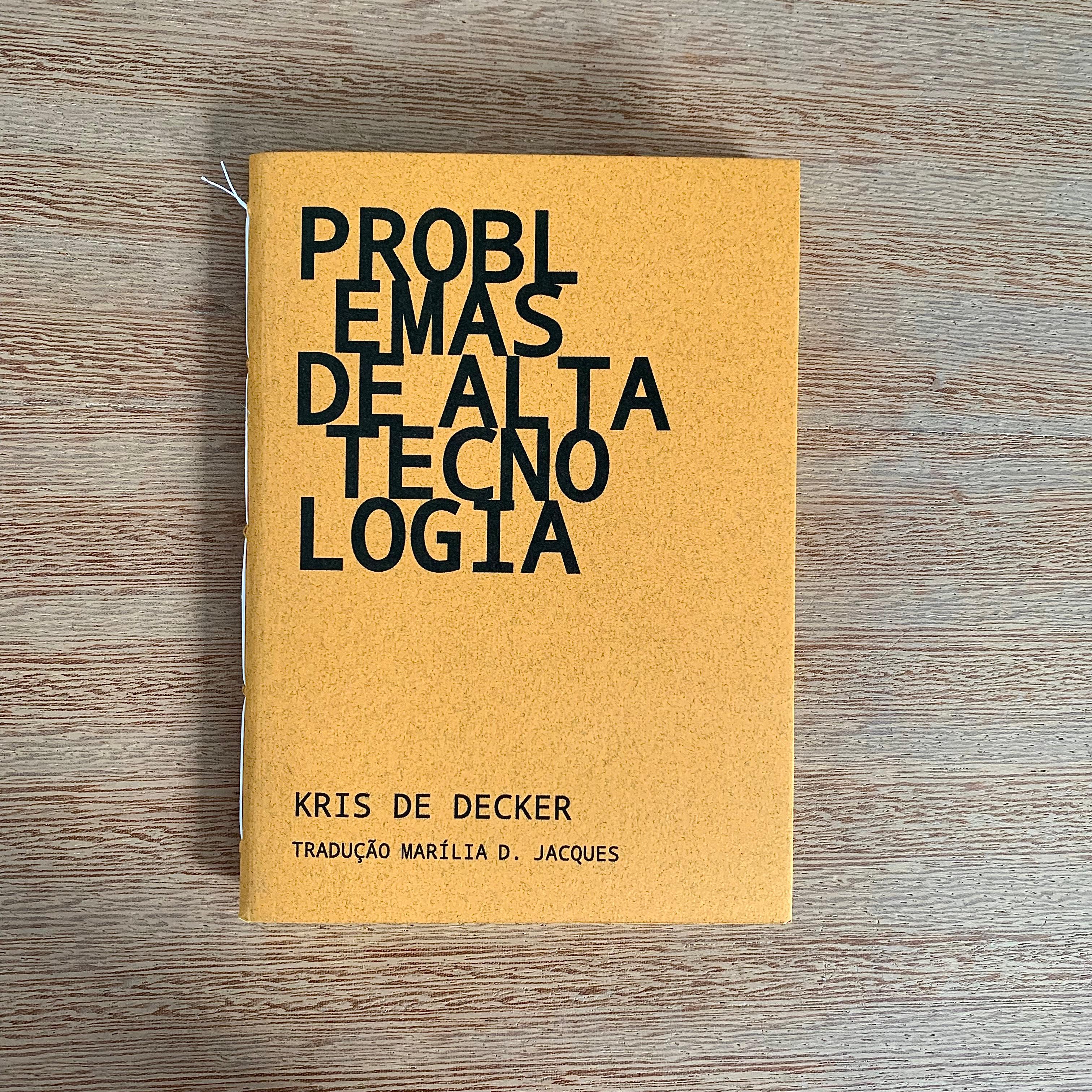 PROBLEMAS DE ALTA TECNOLOGIA | KRIS DE DECKER 