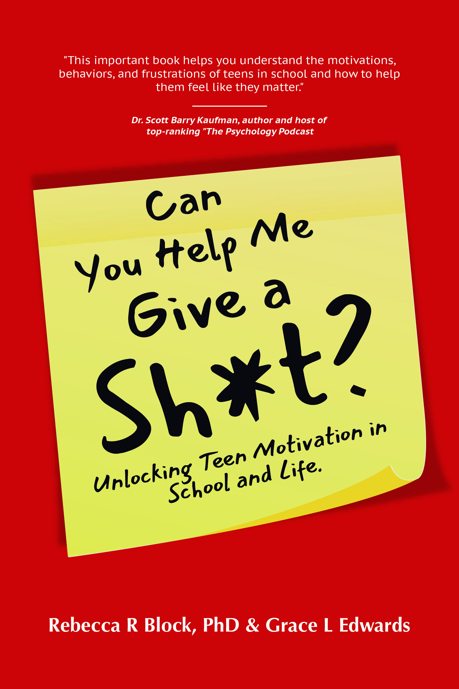 Can You Help Me Give a Sh*t? Unlocking Teen Motivation in School and Life