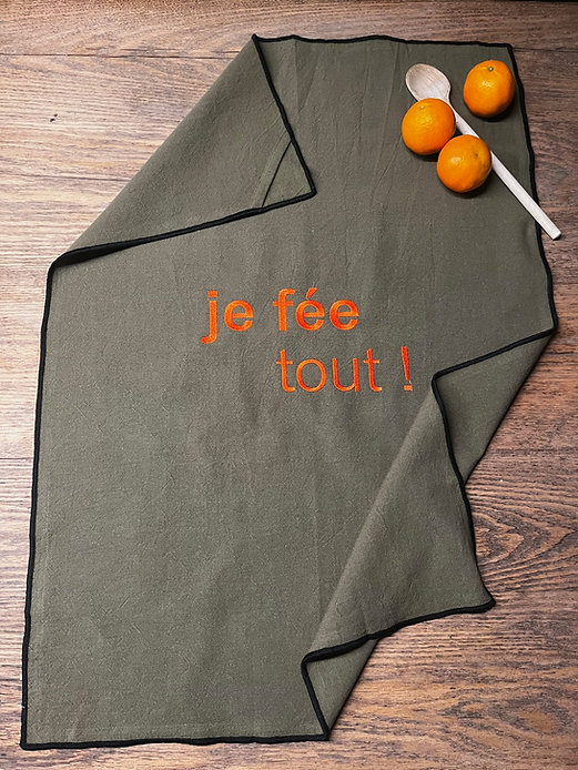 Le Torchon Brodé Kaki -"Je Fée Tout !"