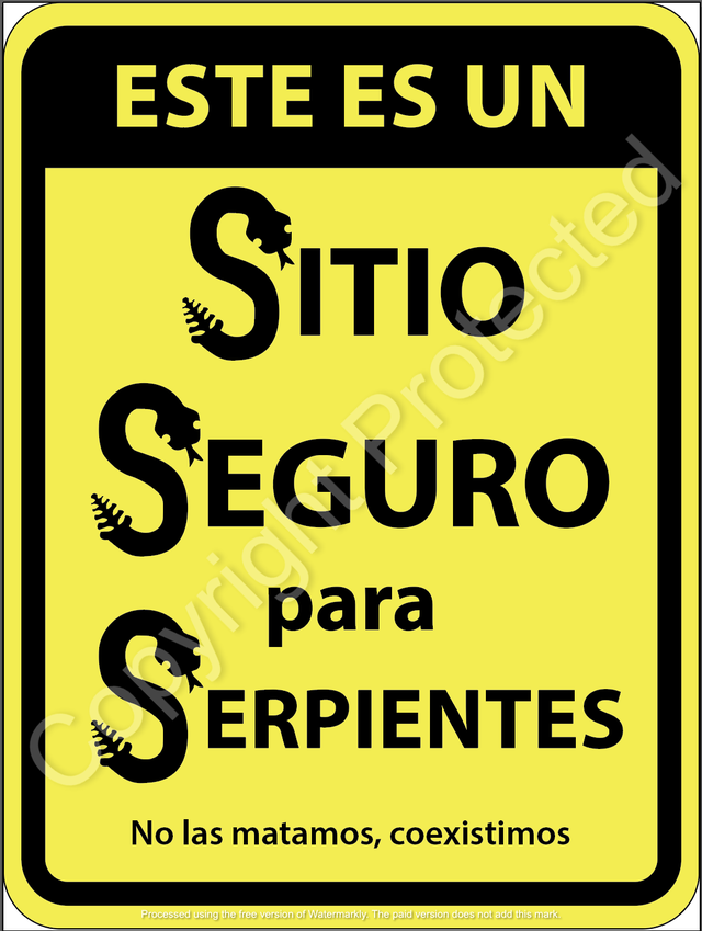 Espacio Seguro Para Serpientes sign (in Spanish)