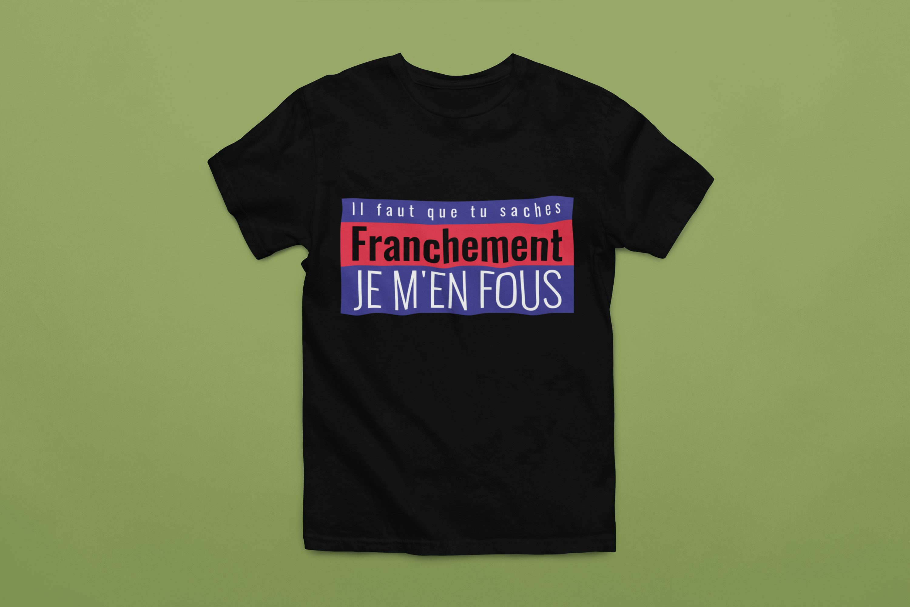 Humorous T-Shirts | Light-Hearted Designs for Modern Life. 'I don't care' T-shirt (Je m'en fous). 