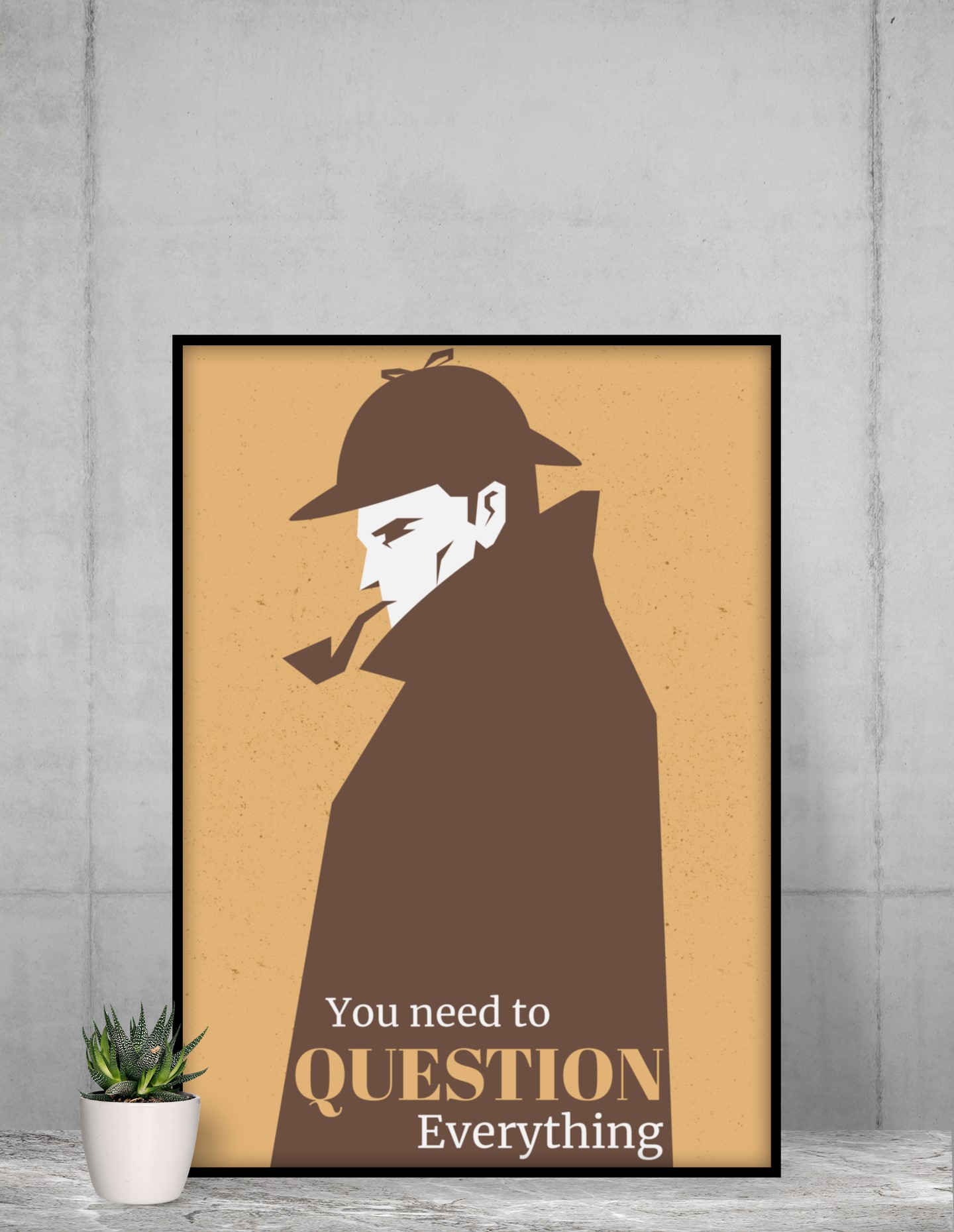 Art Posters and Canvases for Stylistic Home Decor. 'Question everything' quality heavyweight Matte paper poster