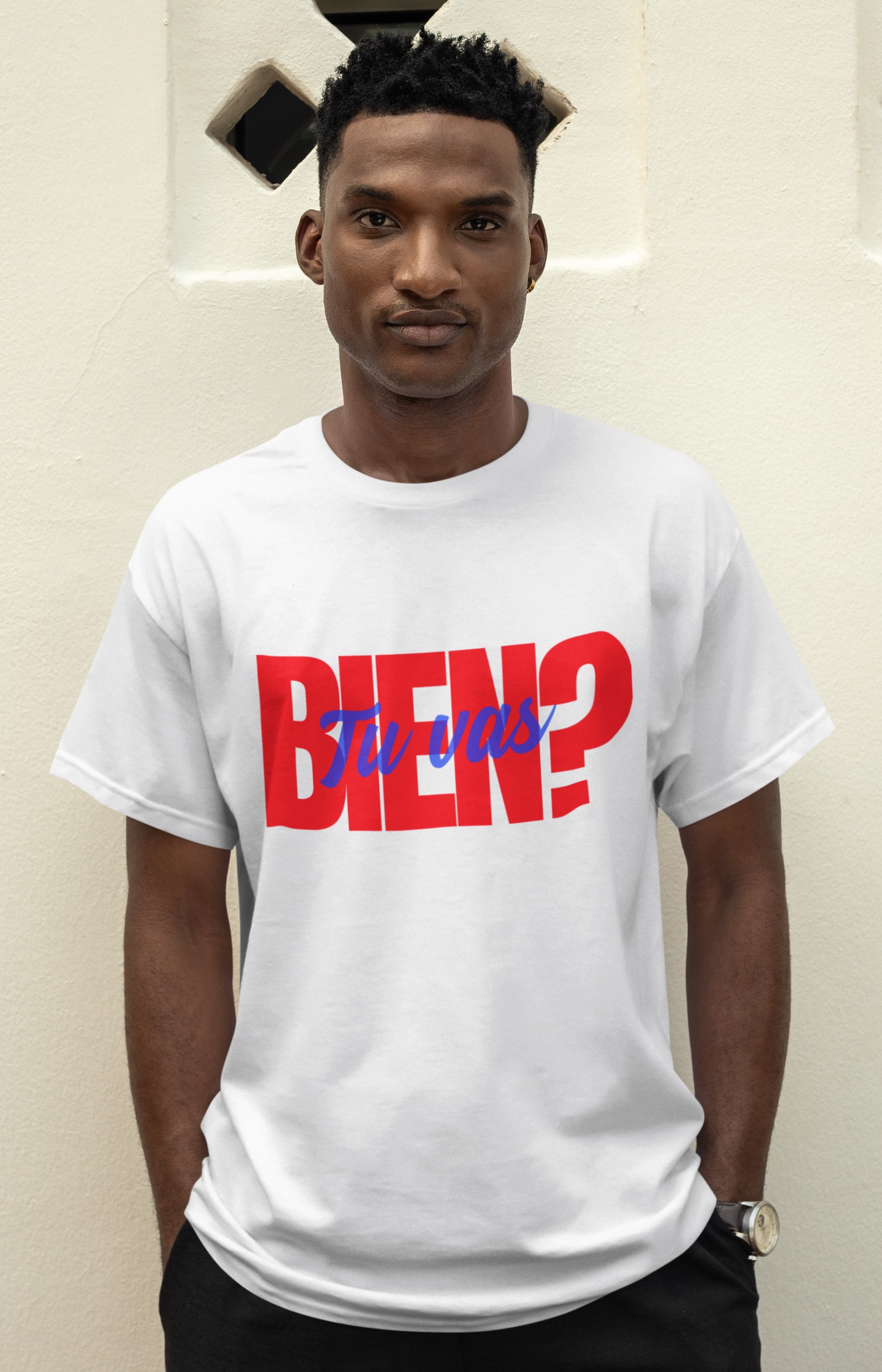 Tu Vas Bien? (How you doin')  T-shirt