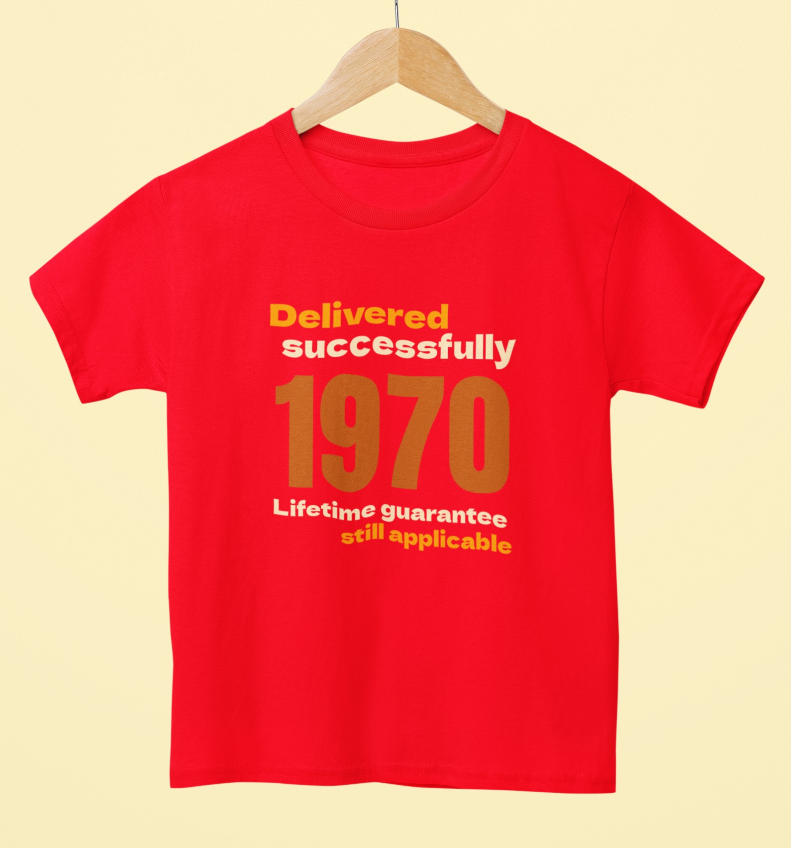 '1970 delivered successfully, Lifetime guarantee still applicable' T-Shirt for He or She