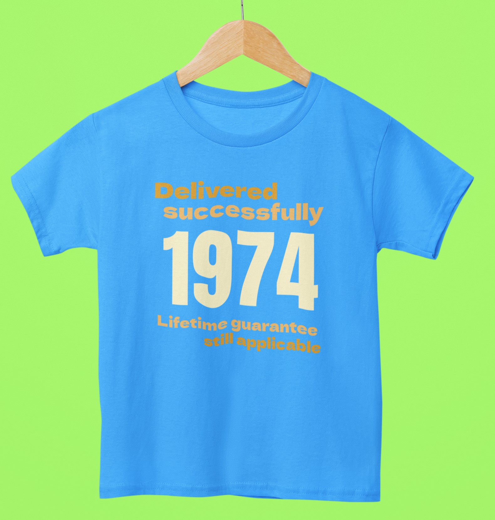 '1974 Delivered successfully, lifetime guarantee still applicable' T-Shirt for He or She.