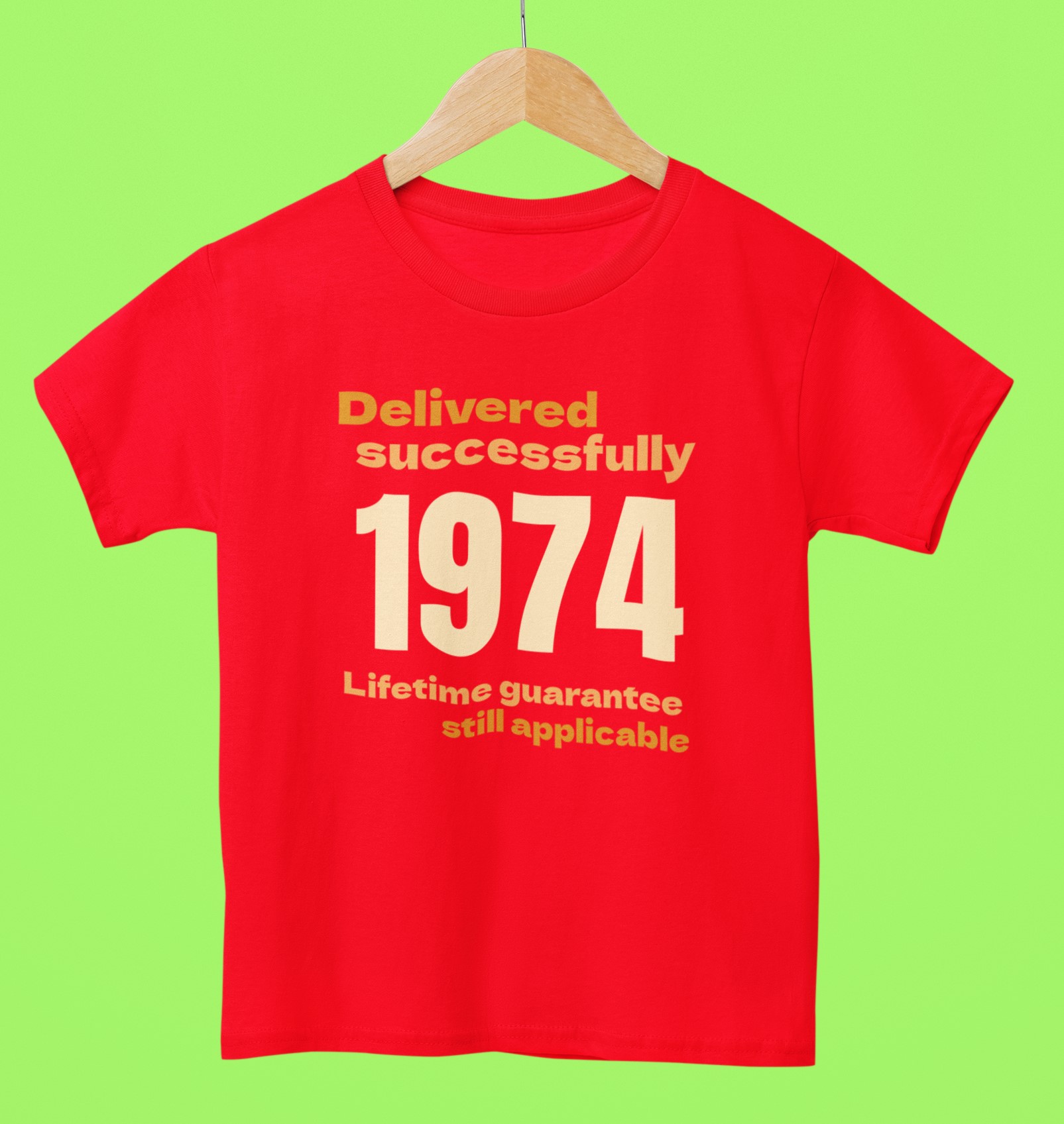 '1974 Delivered successfully, lifetime guarantee still applicable' T-Shirt for He or She.