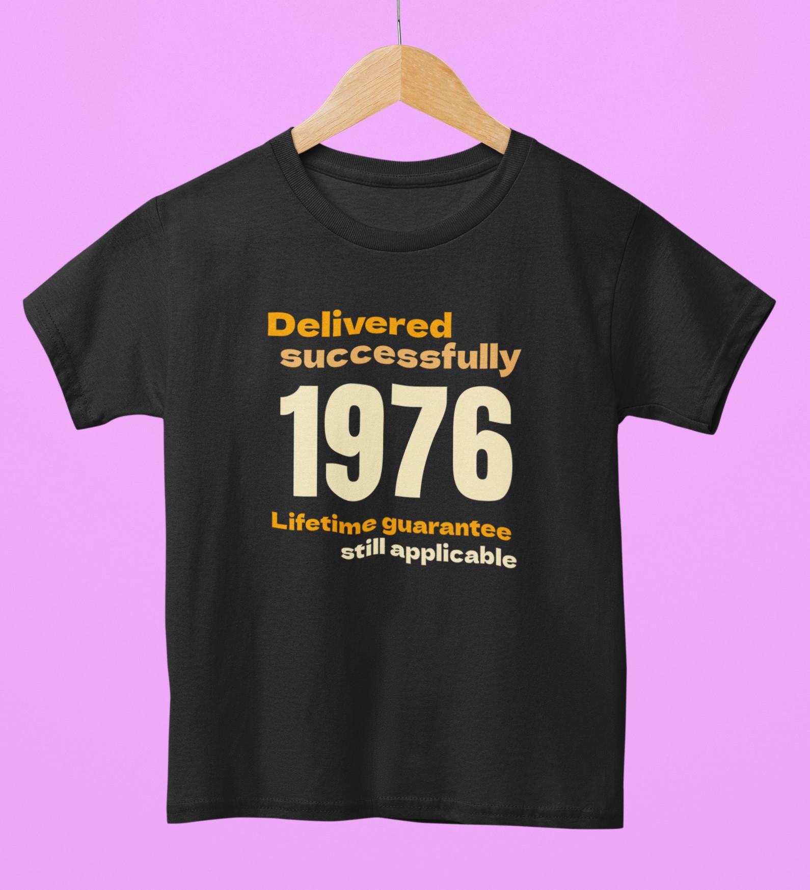 '1976 Delivered successfully, lifetime guarantee still applicable' T-Shirt for He or She