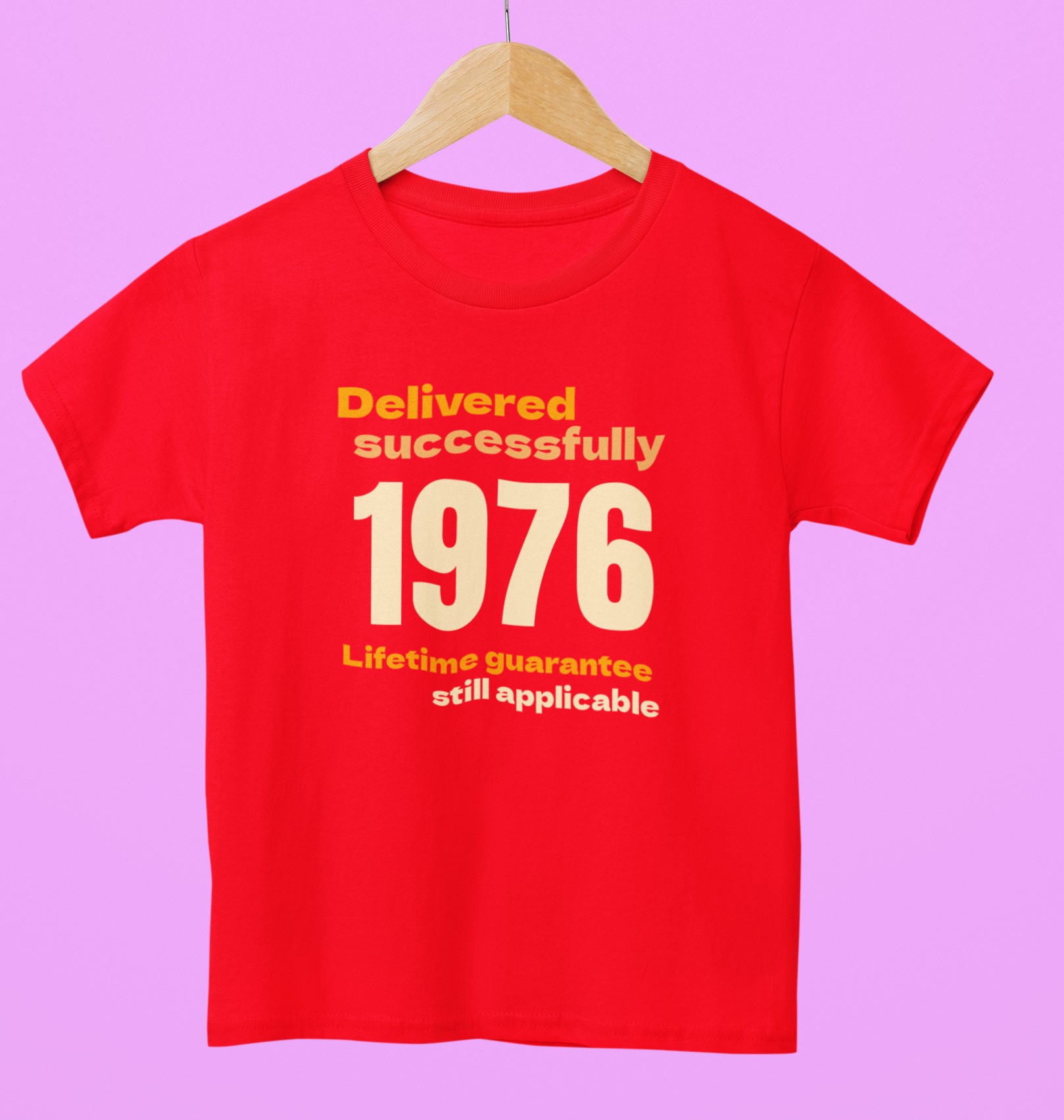 '1976 Delivered successfully, lifetime guarantee still applicable' T-Shirt for He or She