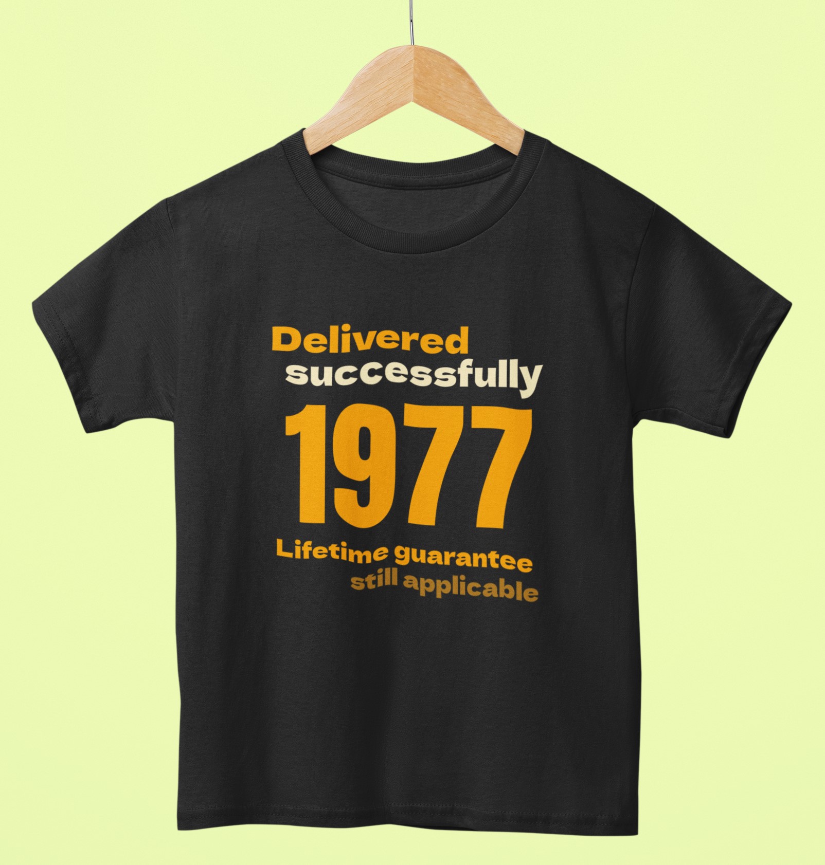 '1977 Delivered successfully, lifetime guarantee still applicable' T-Shirt for He and She