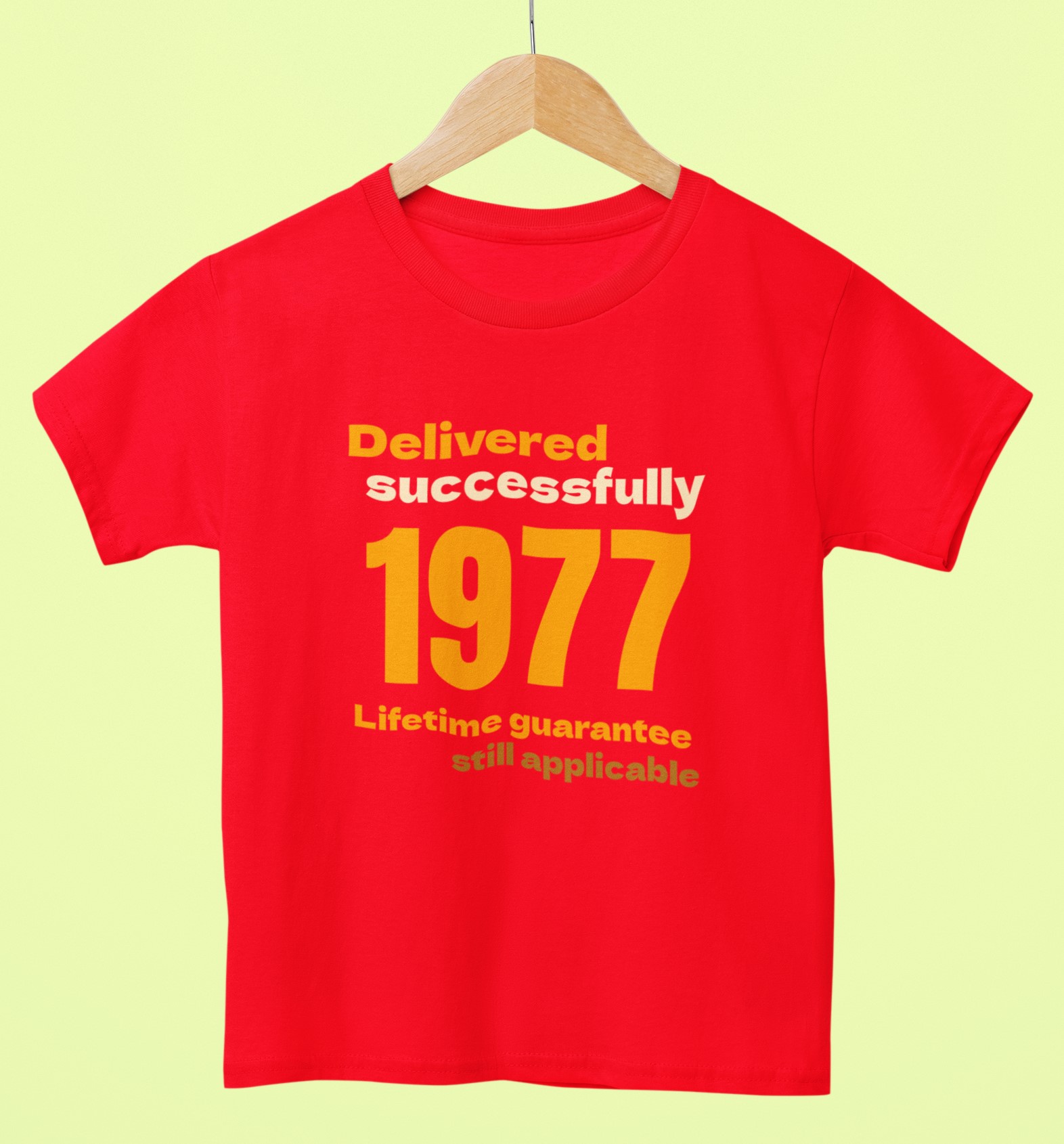 '1977 Delivered successfully, lifetime guarantee still applicable' T-Shirt for He and She