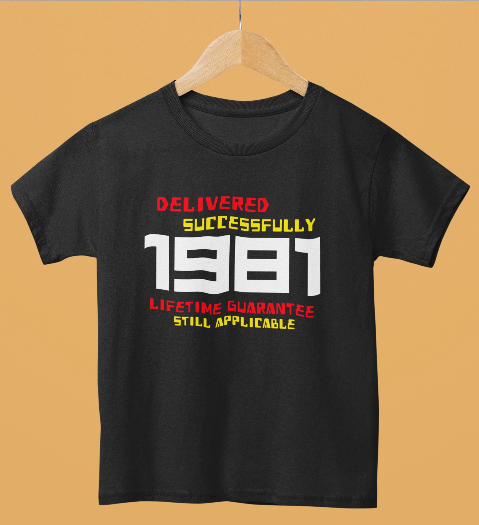'1981 Delivered successfully, lifetime guarantee still applicable' T-Shirt for He or She. Birthday gift idea.