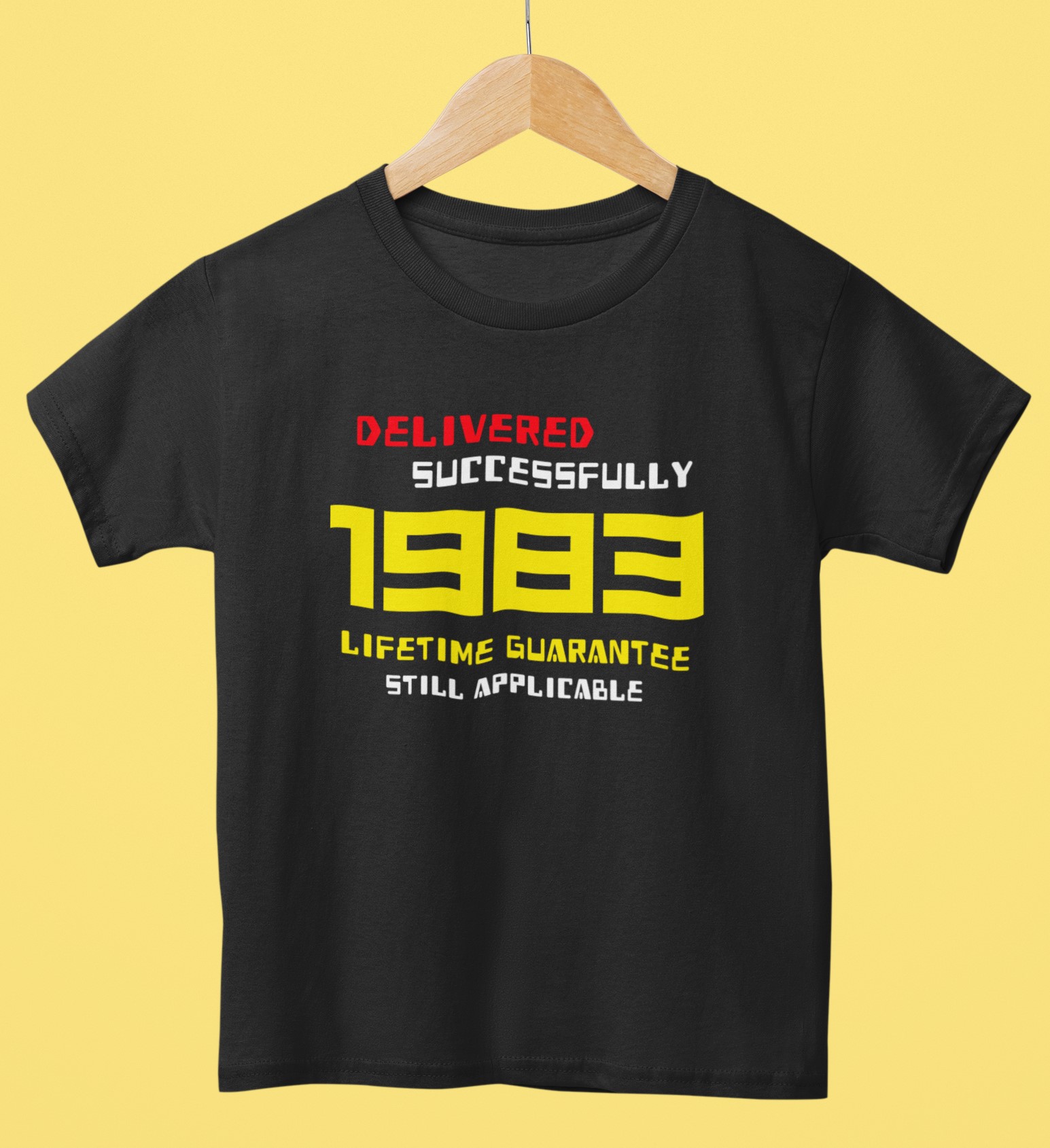 '1983 Delivered successfully, lifetime guarantee still applicable' T-Shirt for He or She. Birthday gift idea. Original designs for original minds.