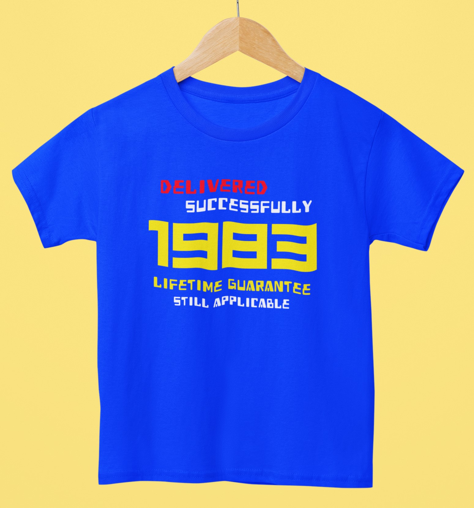 '1983 Delivered successfully, lifetime guarantee still applicable' T-Shirt for He or She. Birthday gift idea. Original designs for original minds.