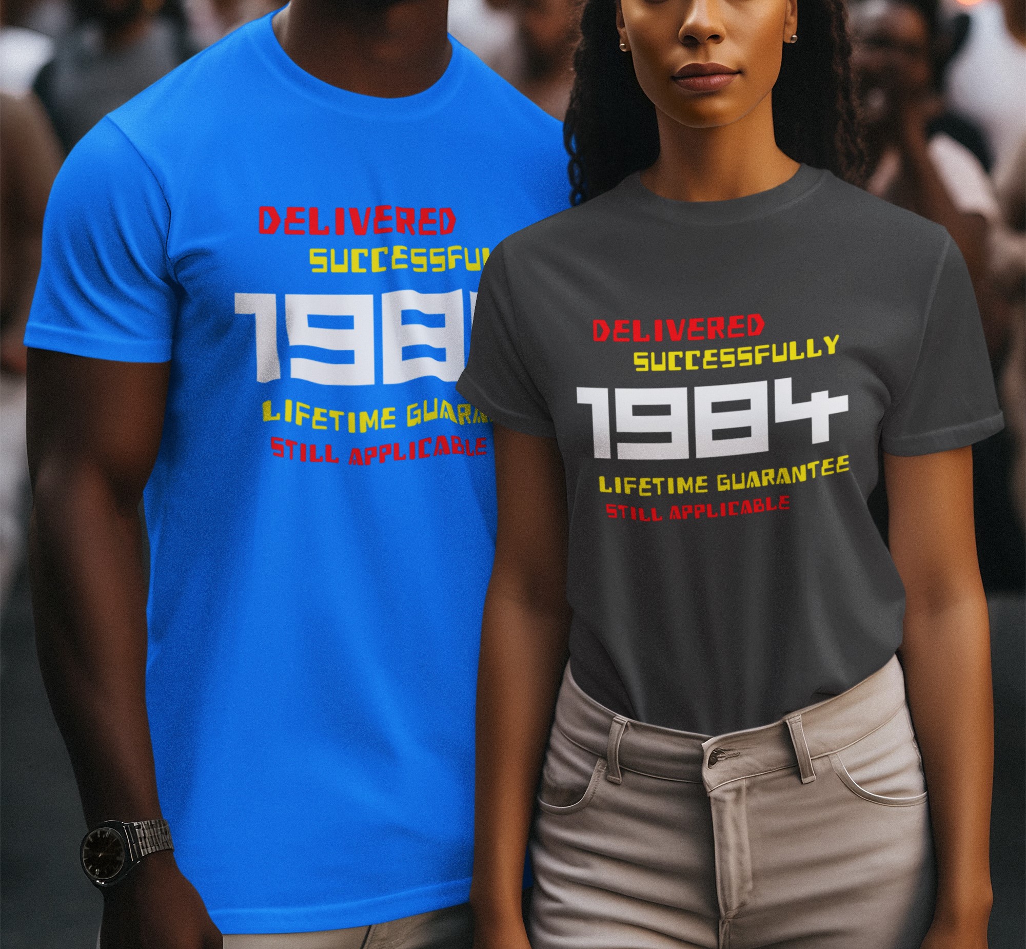 '1984 Delivered successfully, lifetime guarantee still applicable' T-Shirt for He or She. Birthday gift idea. Original designs for original minds.