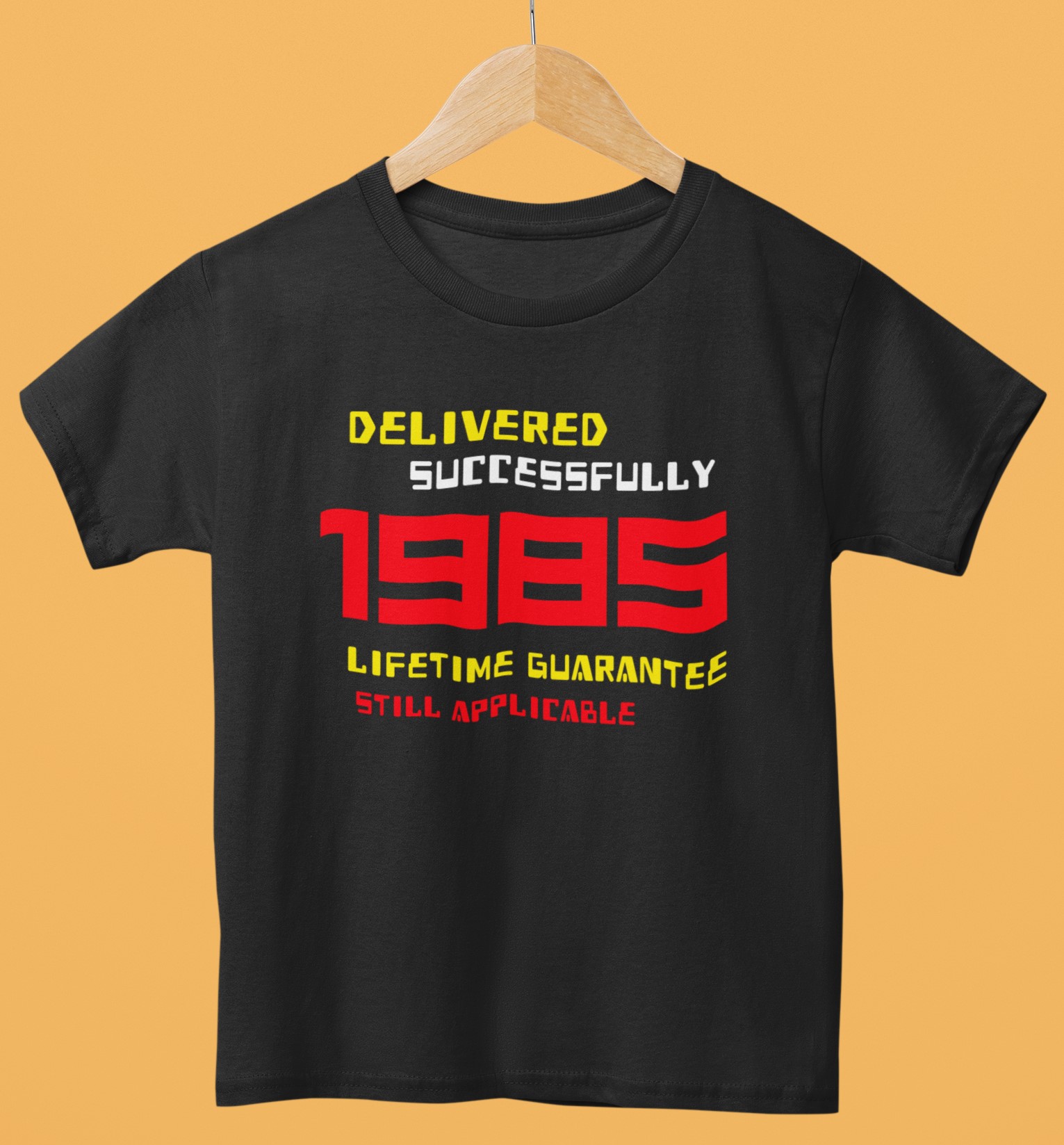 '1985 Delivered successfully, lifetime guarantee still applicable' T-Shirt for He or She. Birthday Gift Idea. Original designs for original minds.