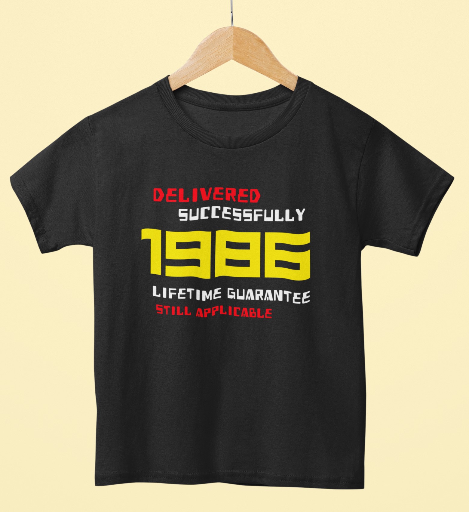 '1986 Delivered successfully, lifetime guarantee still applicable' T-Shirt for He or She. Birthday gift idea. Original designs for original minds.