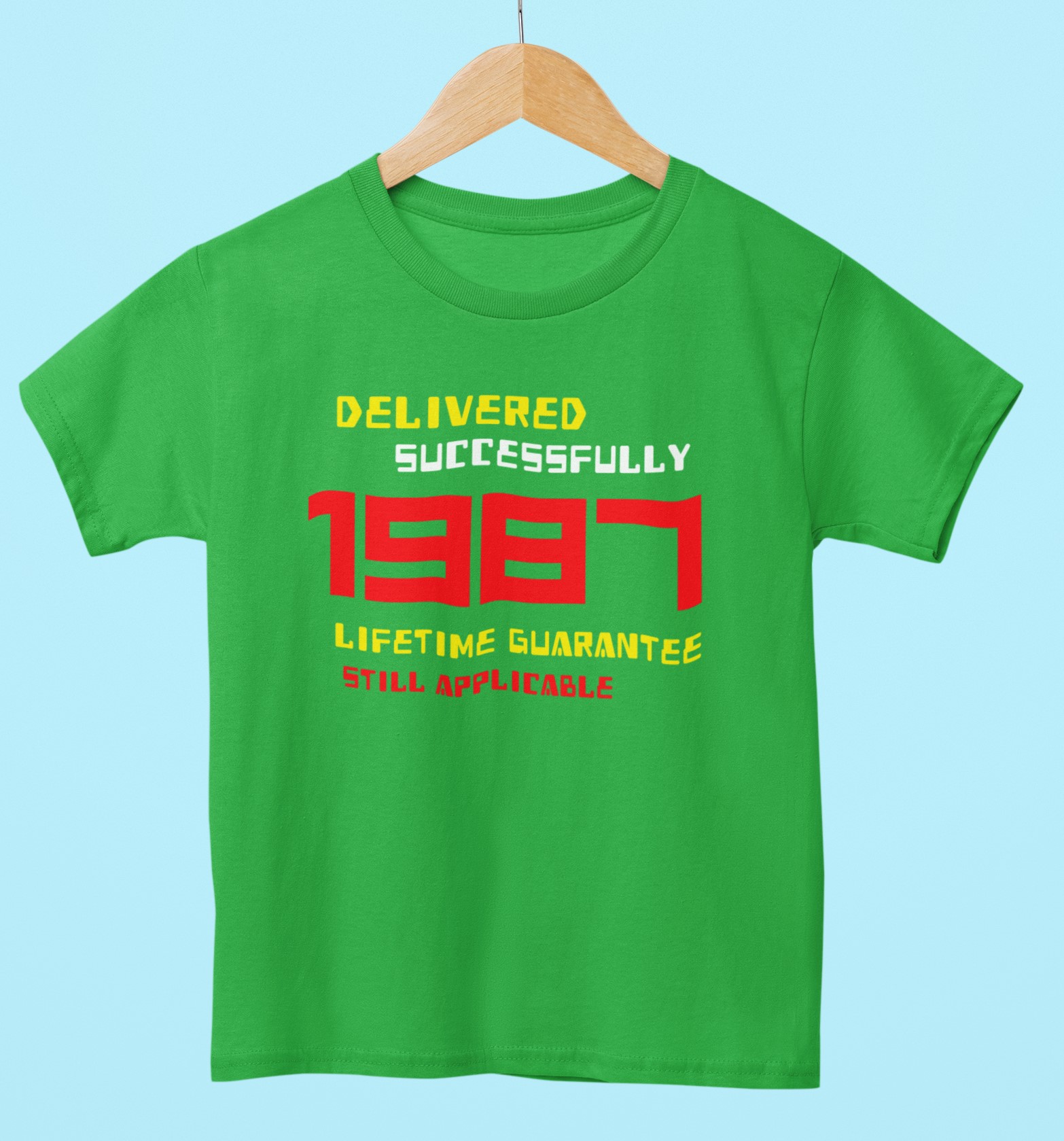 '1987 Delivered successfully, lifetime guarantee still applicable' T-Shirt for He or She. Birthday gift idea. Original designs for original minds.