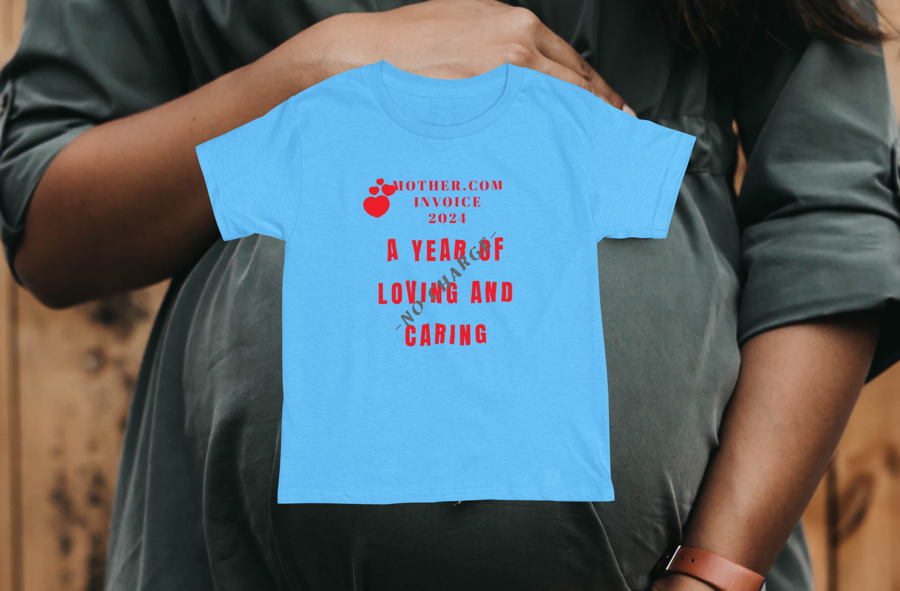 Mothers day 'Invoice No Charge' T-shirt. Great gift idea for your mum, mom or mother. Original designs for original minds.