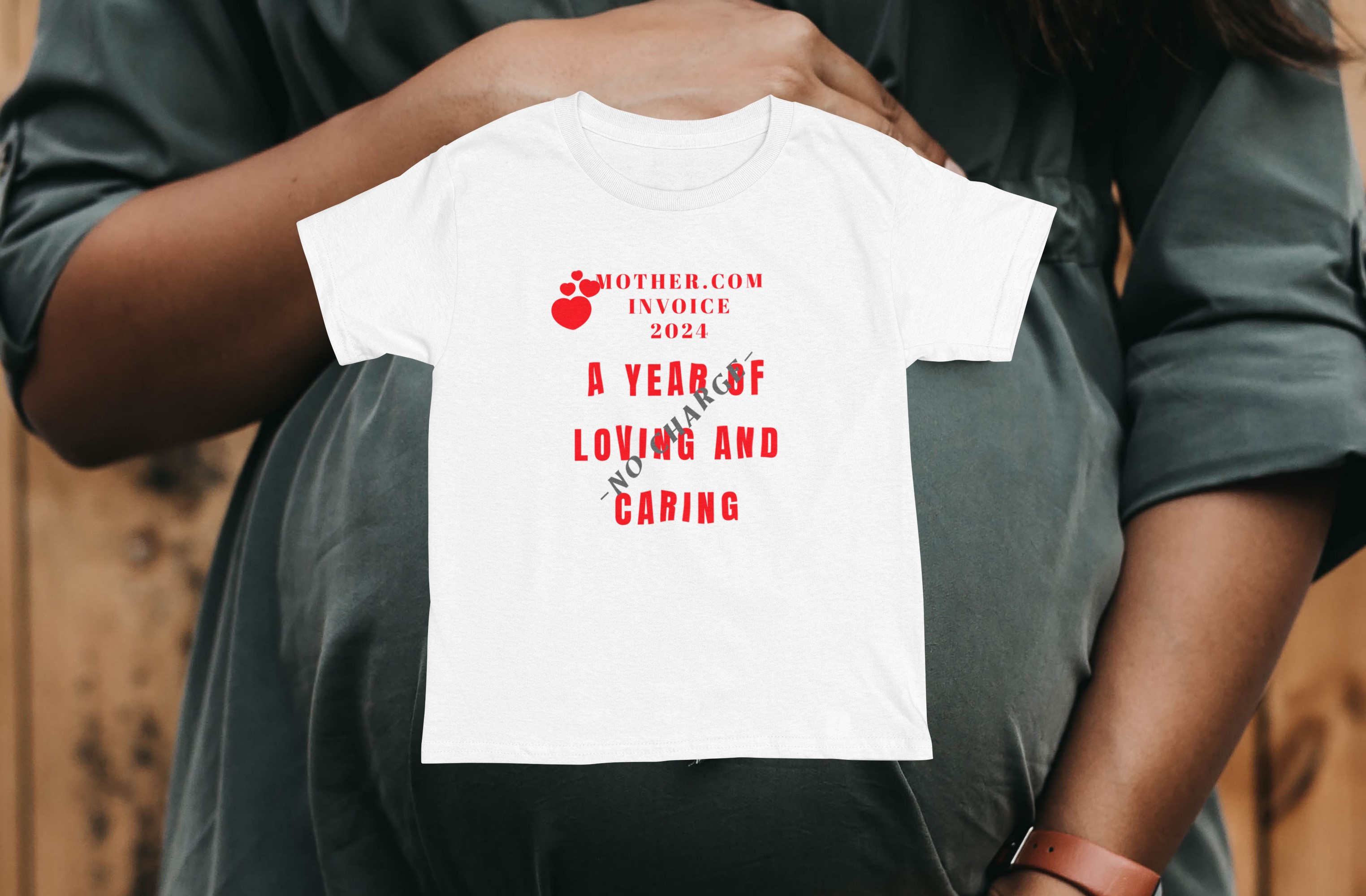 Mothers day 'Invoice No Charge' T-shirt. Great gift idea for your mum, mom or mother. Original designs for original minds.
