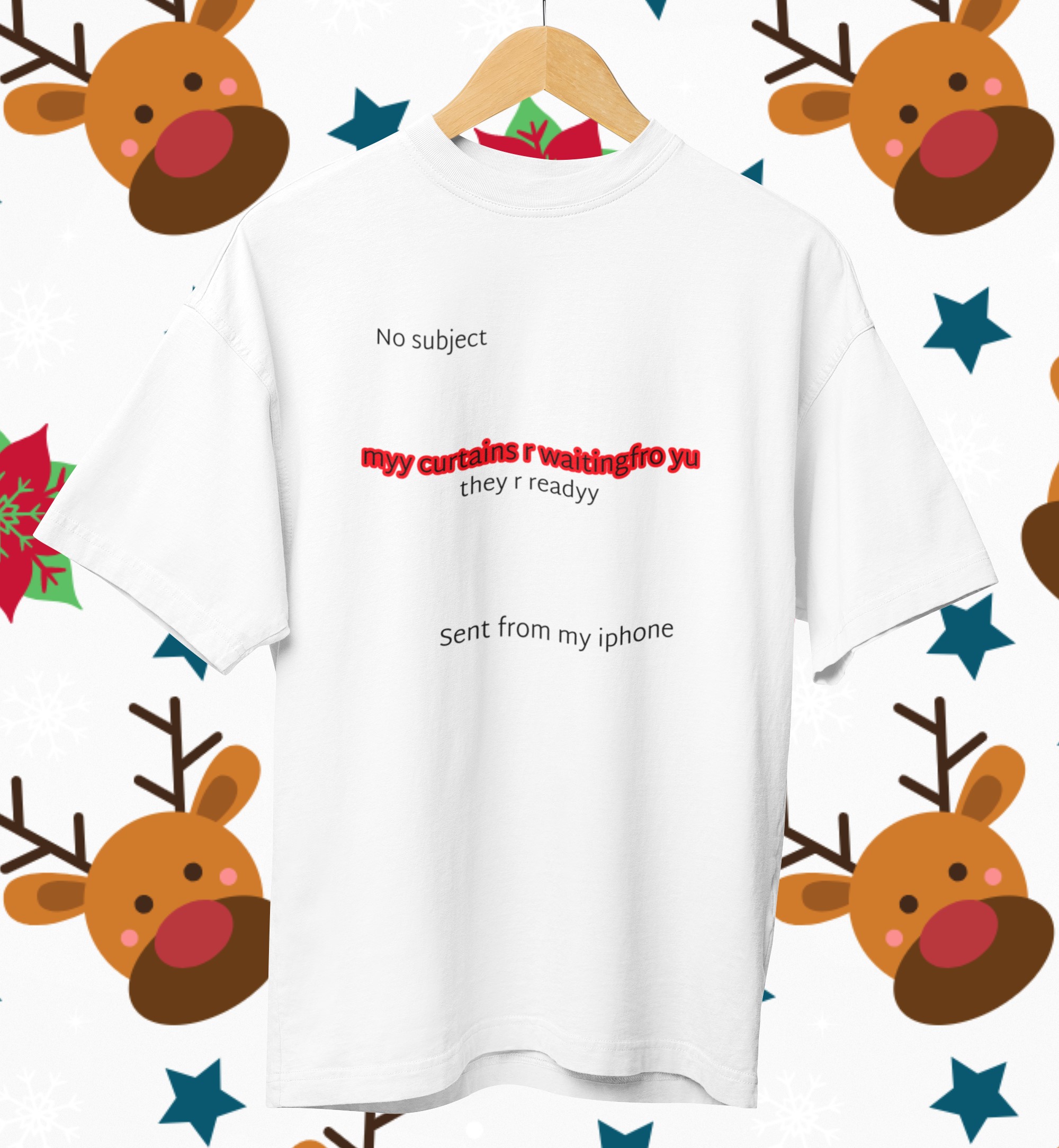 Baby Reindeer Netflix series T-shirt 'Myy curtains r readyfro yu they r readyy' purposely mispelt tee.