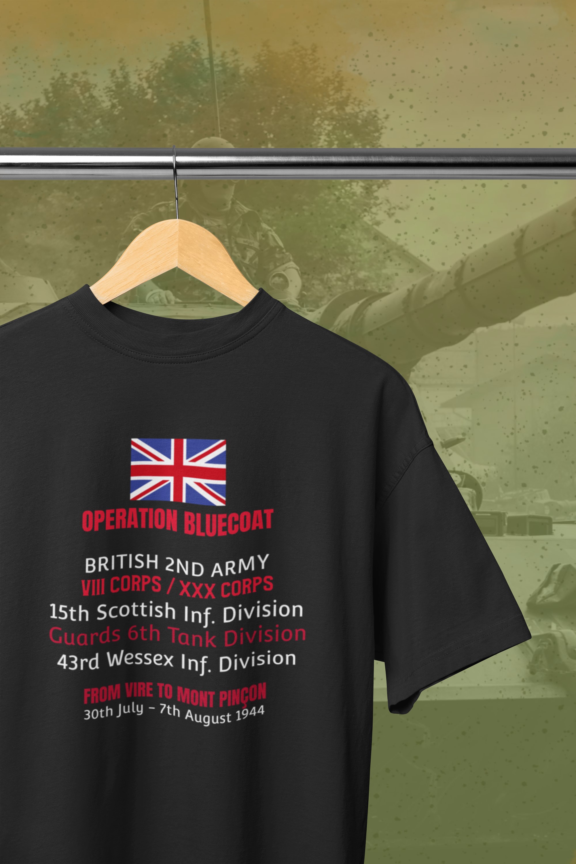 Operation Bluecoat 30th July - 7th August 1944 From Vire to Mont Pinçon T-Shirt. WW2 Post D-Day battles and campaigns.
