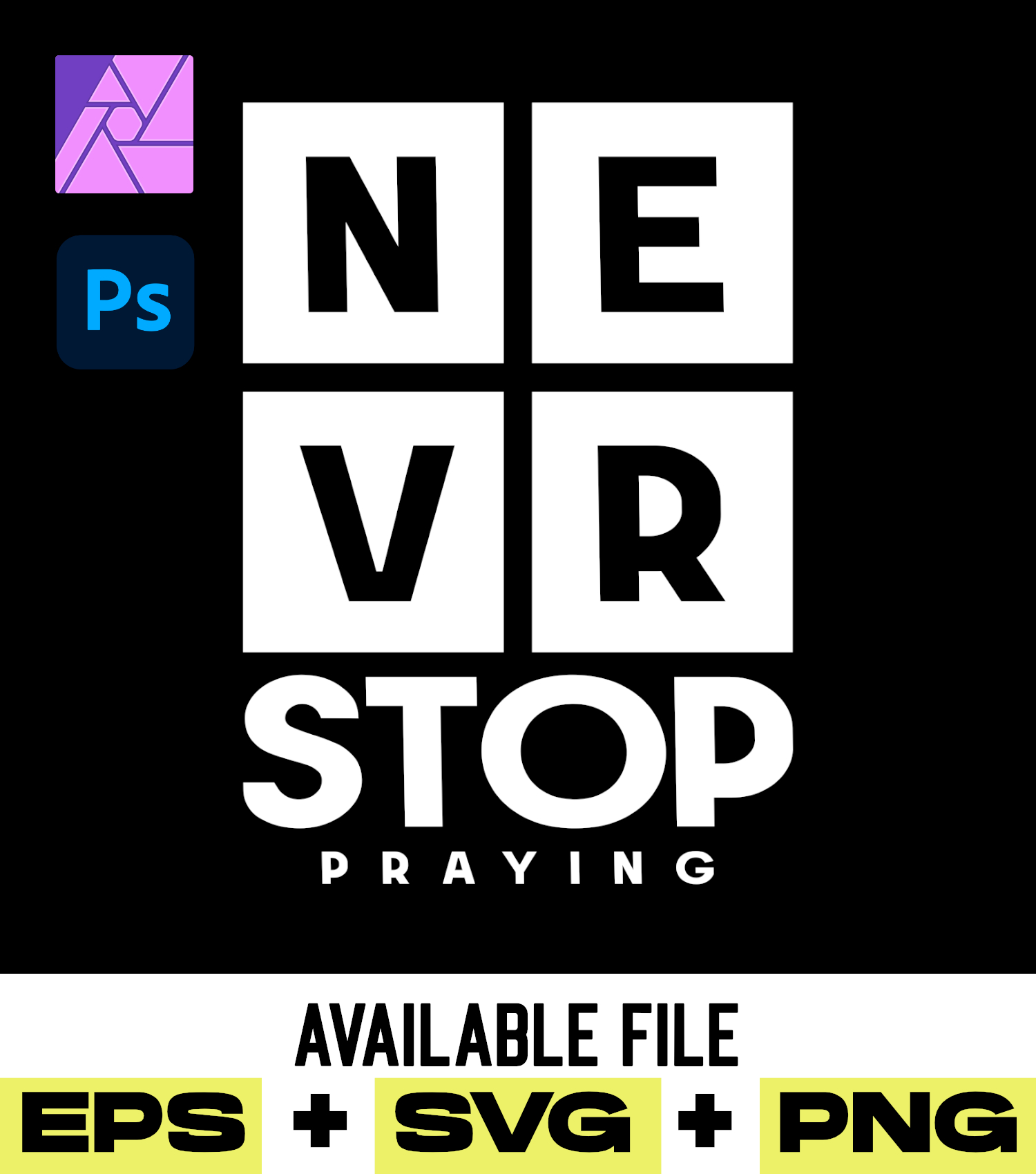 NEVER STOP PRAYING