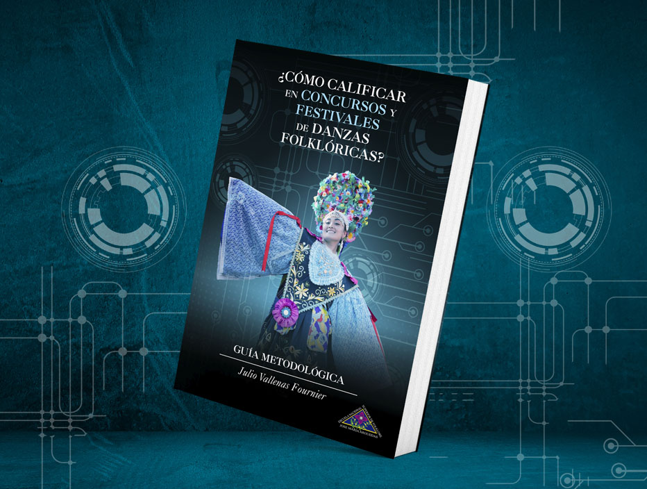Libro: ¿Cómo calificar en concursos y festivales de danzas folklóricas?