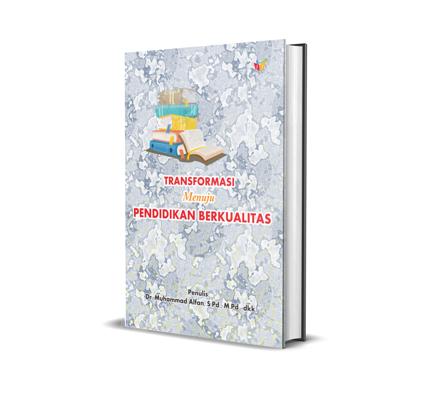 Transformasi Menuju Pendidikan Berkualitas