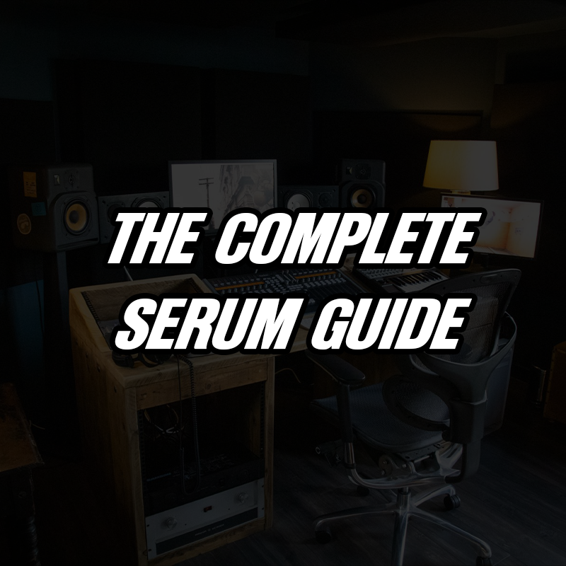 The Complete Xfer Serum Guide (Masterclass Video)