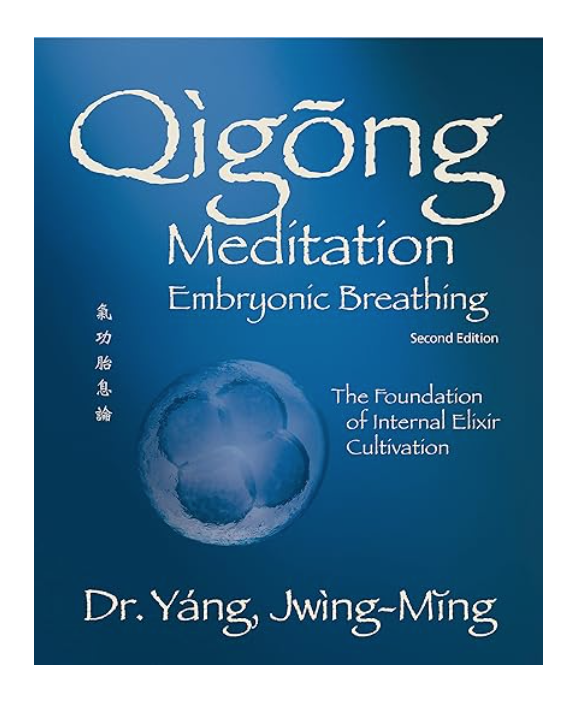 Qigong Meditation: Embryonic Breathing