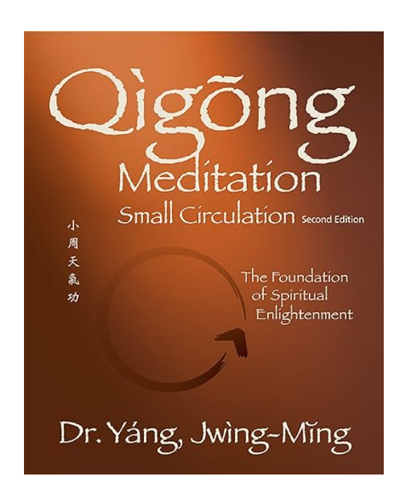 Qigong Meditation: Small Circulation