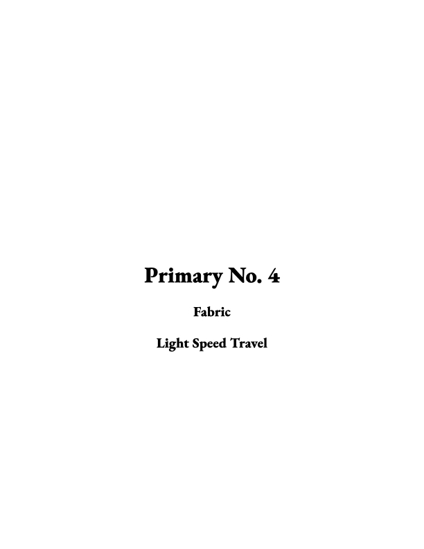 Primary No. 4 Light Speed Travel 