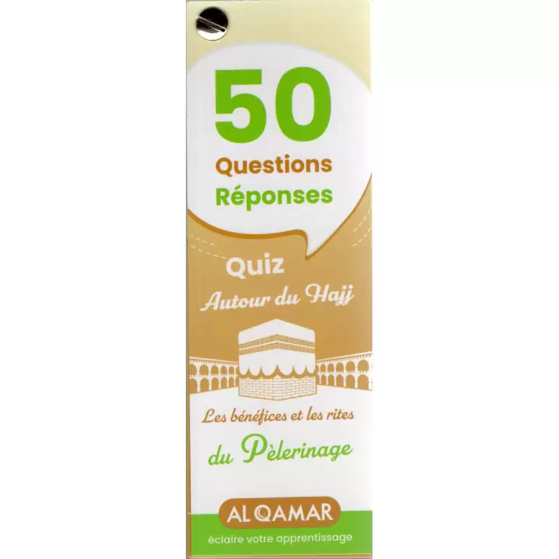 50 questions réponses - Quiz autour du Hajj (Al Qamar)