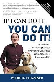 BOOK: If I Can Do It, You Can Do It! by Patrick Engasser