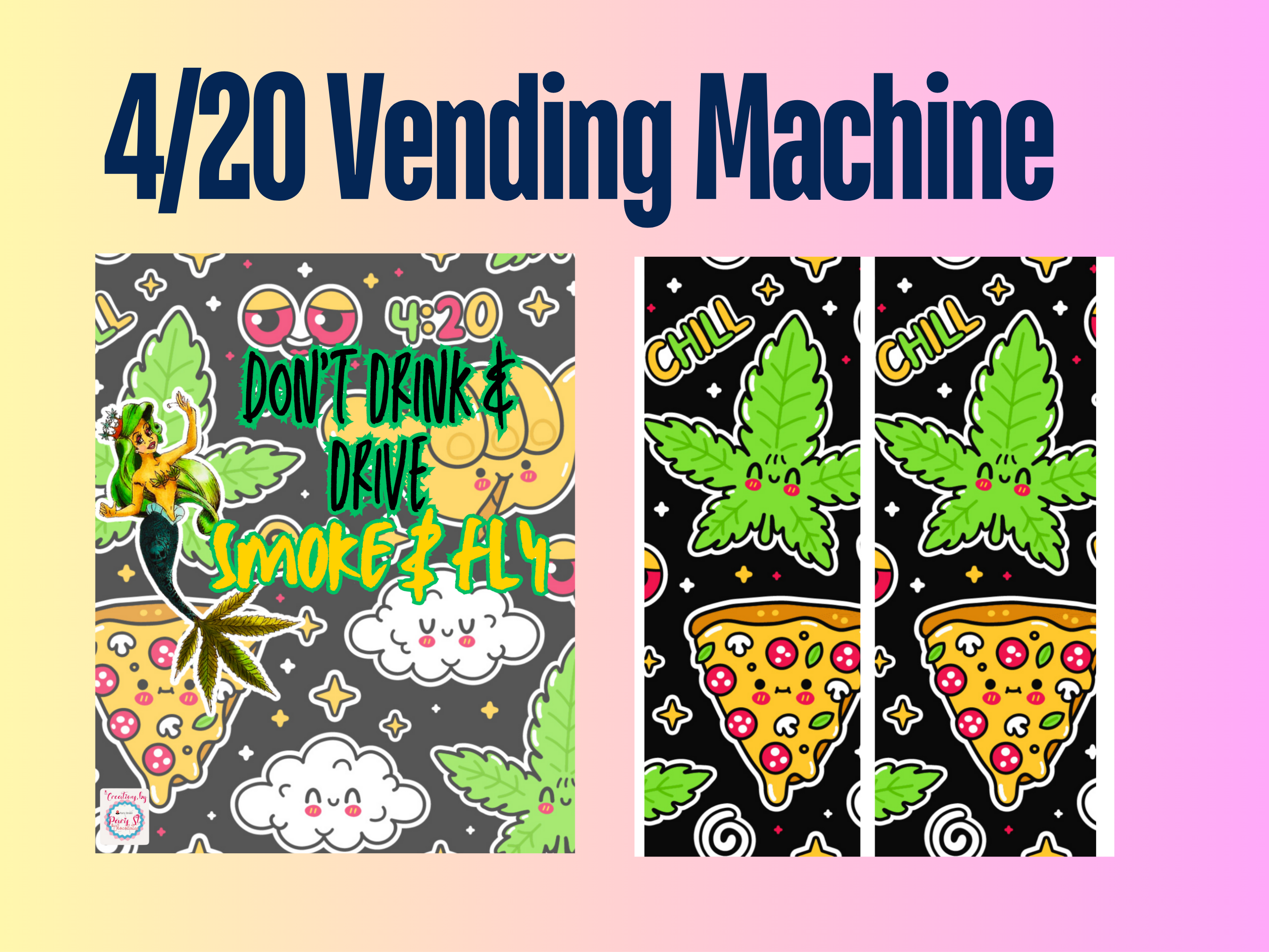 Ready to Print 4/20 Vending Machine Template