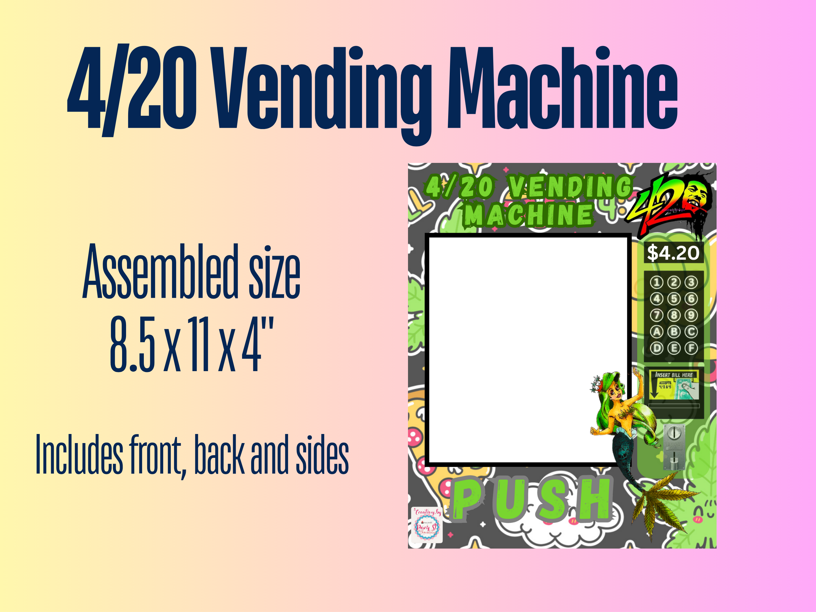 Ready to Print 4/20 Vending Machine Template