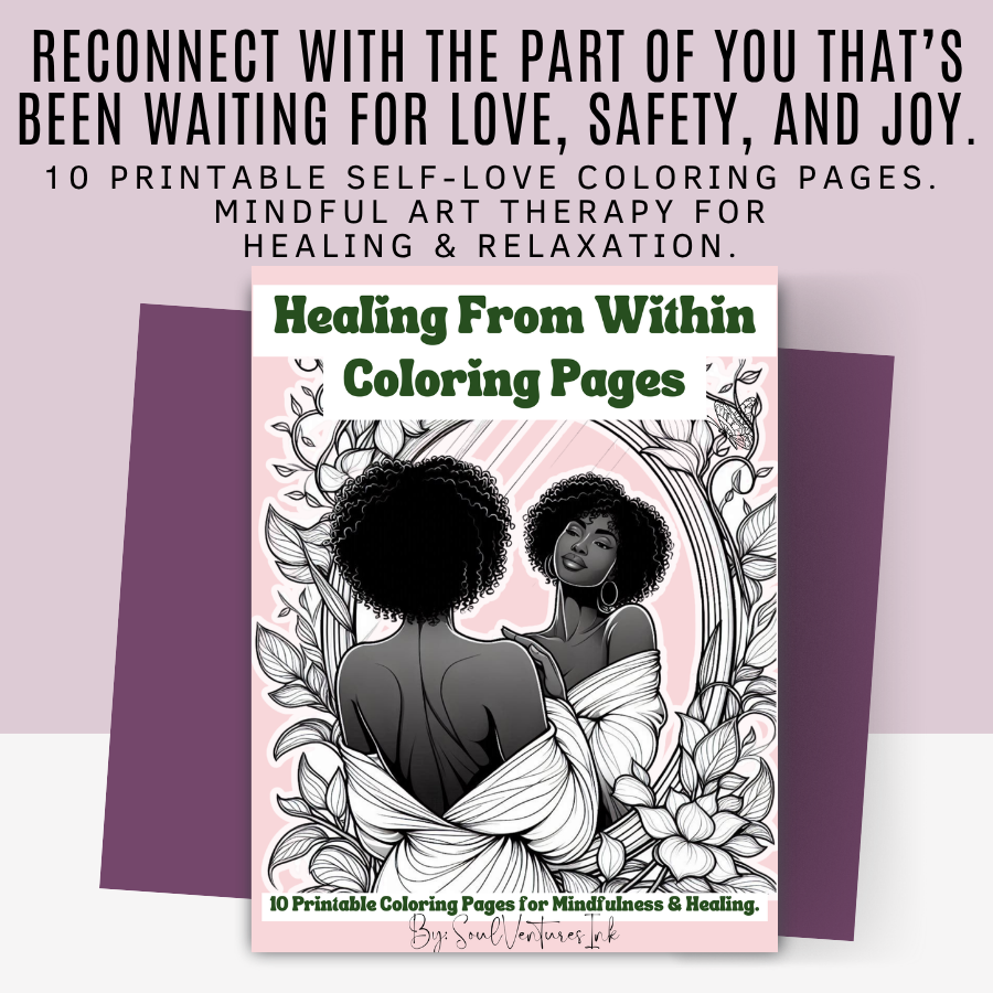 Healing From Within Coloring Pages | Self Love & Mindfulness Printable Art for Relaxation, Growth & Emotional Healing