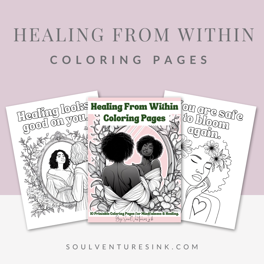 Healing From Within Coloring Pages | Self Love & Mindfulness Printable Art for Relaxation, Growth & Emotional Healing