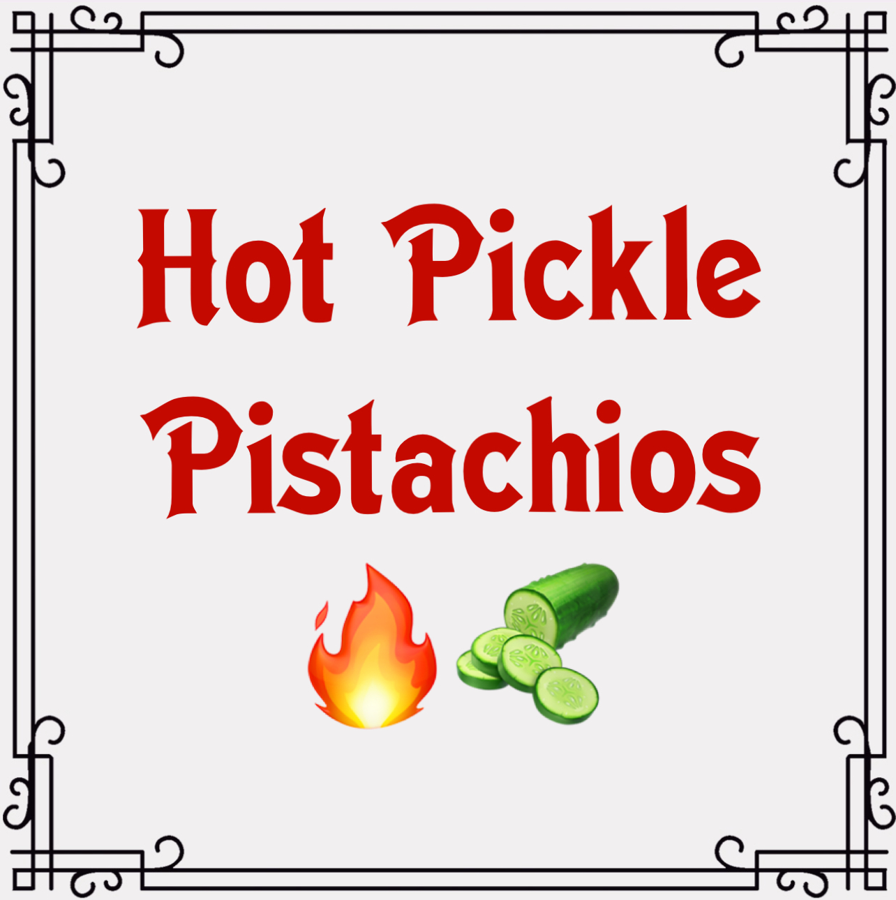 Hot Pickle Pistachios