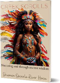 Creek Scrolls: Nurturing Soul through Ancient Wisdom 1 & 2