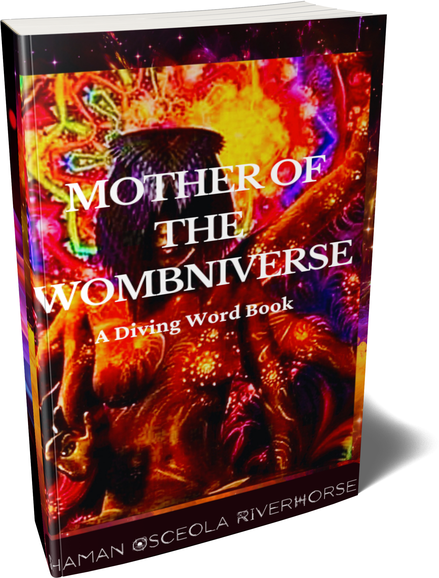 Mother of the Wombniverse:  A Diving Word Book
