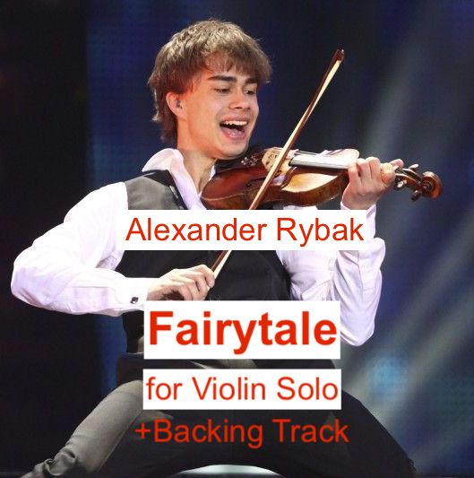 "Fairytale" Alexander Rybak for Violin Solo + Backing Track