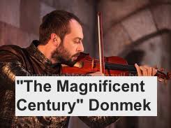 "The Magnificent Century" Donmek, Ibrahim Violin, Solo